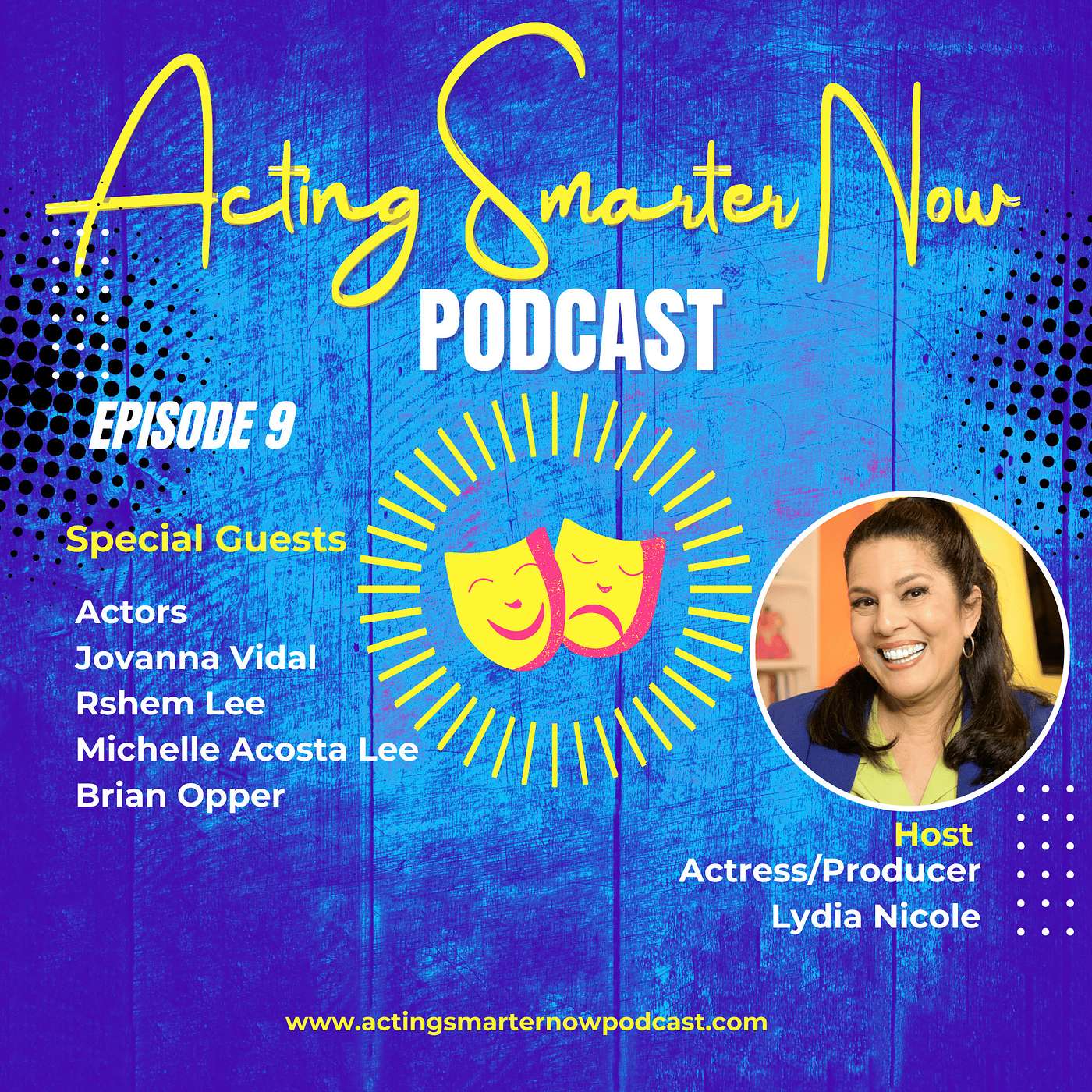 Lydia Nicole\'s Acting Smarter Now Podcast