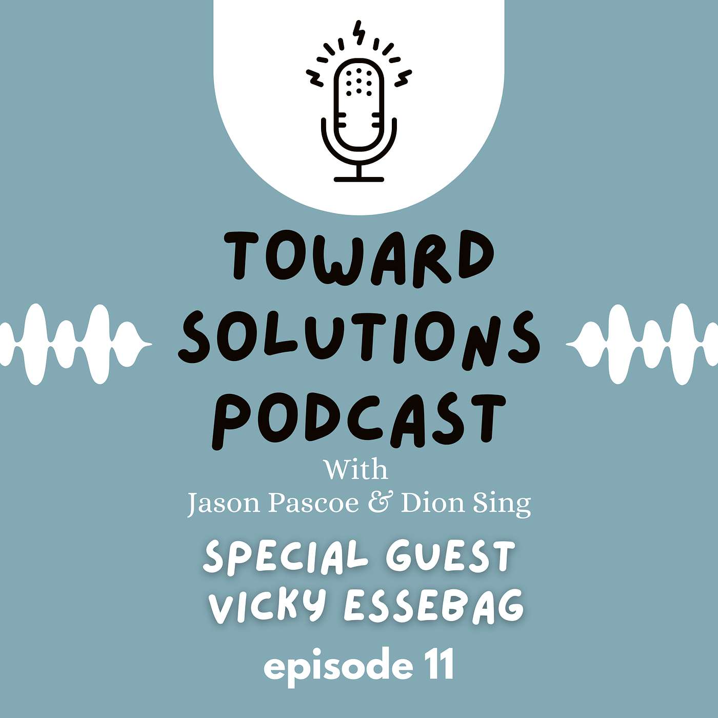 🎙️ Toward Solutions Podcast | Episode 11: When Schools Come Alive - Solution Focus in Education with Vicky Essebag episode artwork