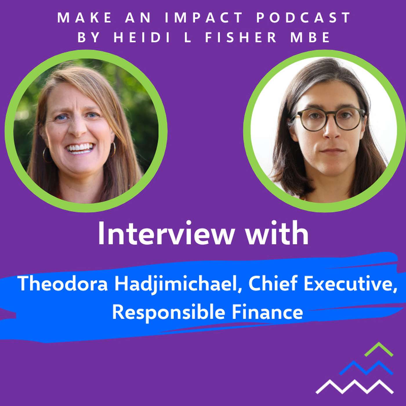 Money where it matters with Theodora Hadjimichael, Responsible Finance