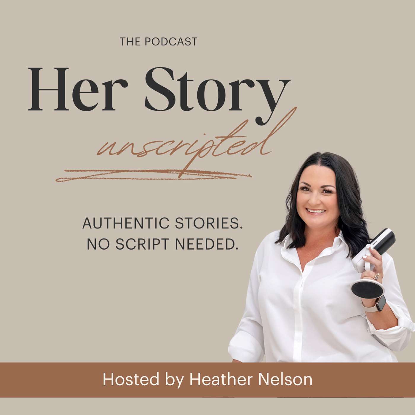 Her Story Unscripted