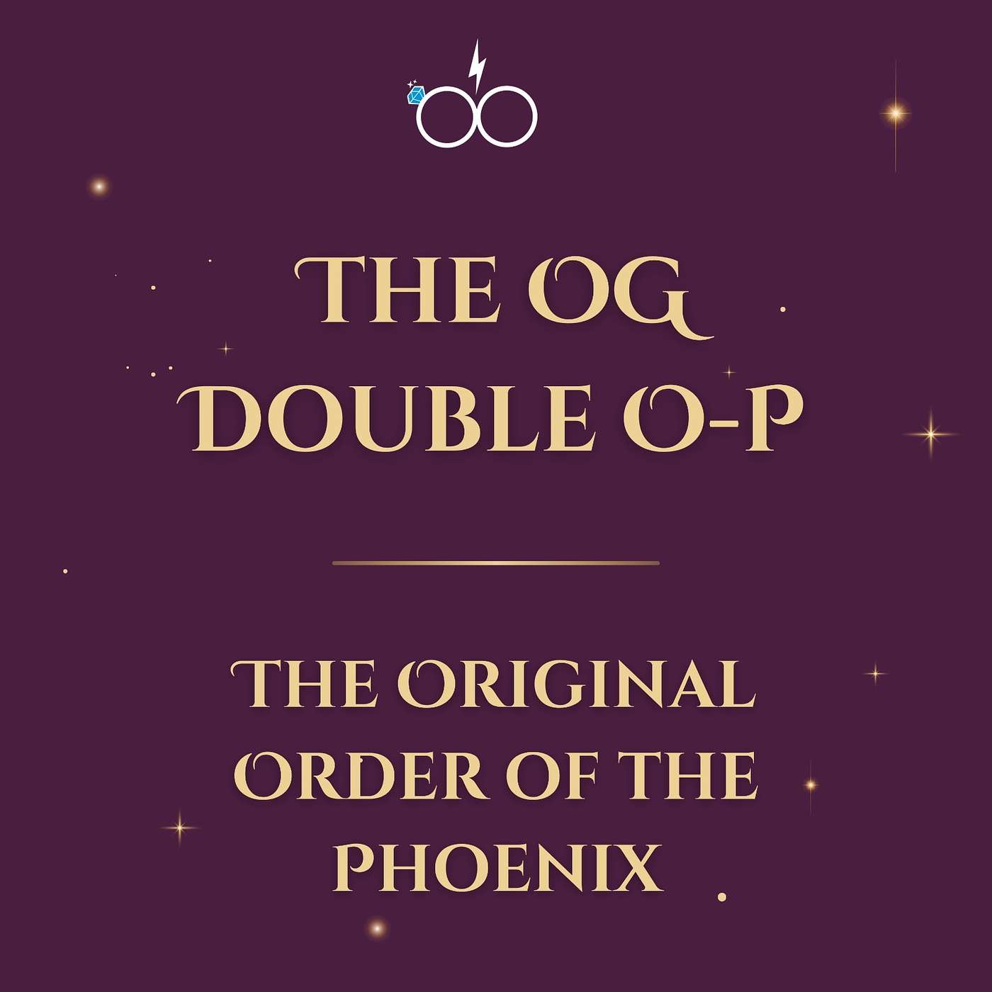 The OG Double O-P: The Original Order of the Phoenix