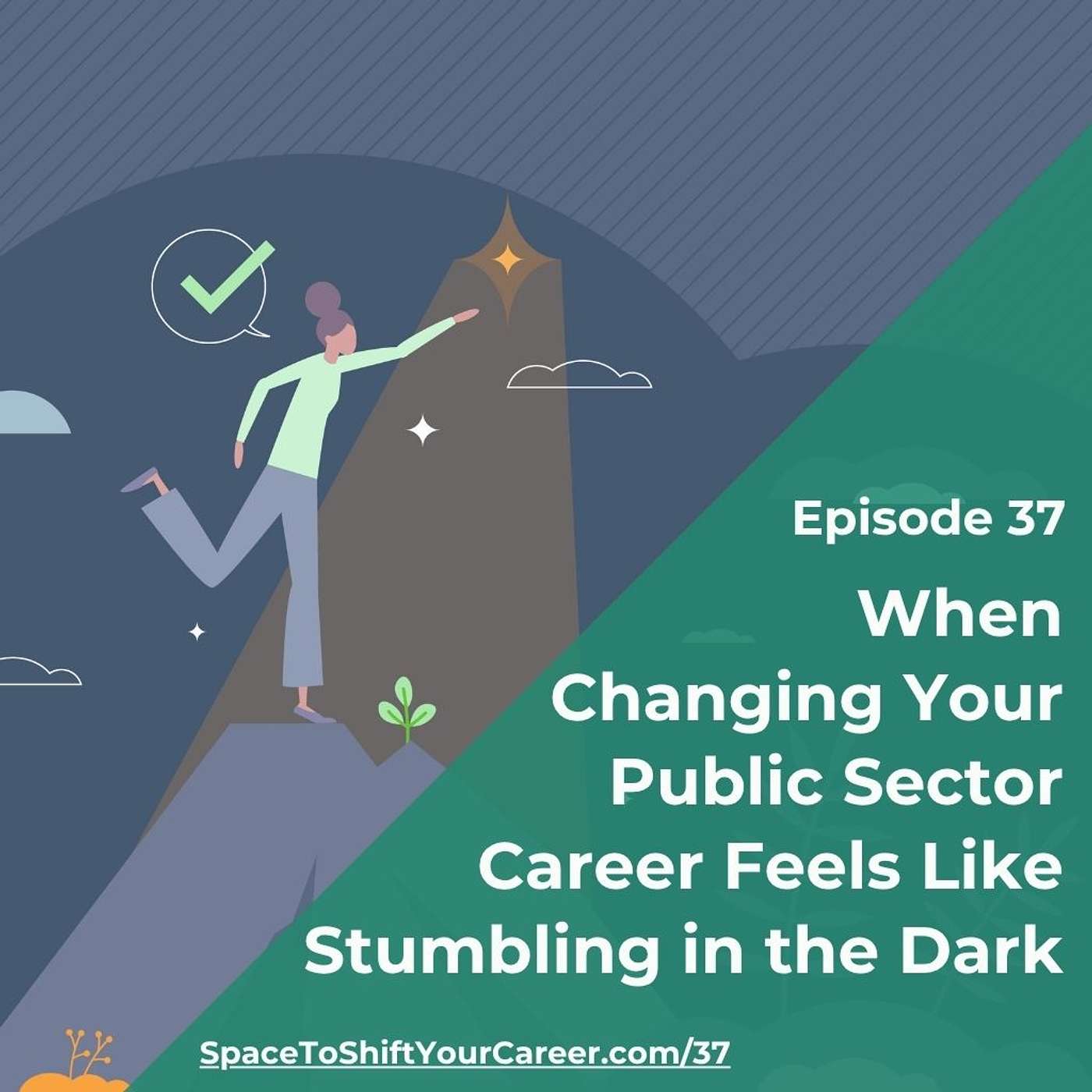 37: When Changing Your Public Sector Career Feels Like Stumbling in the Dark episode artwork