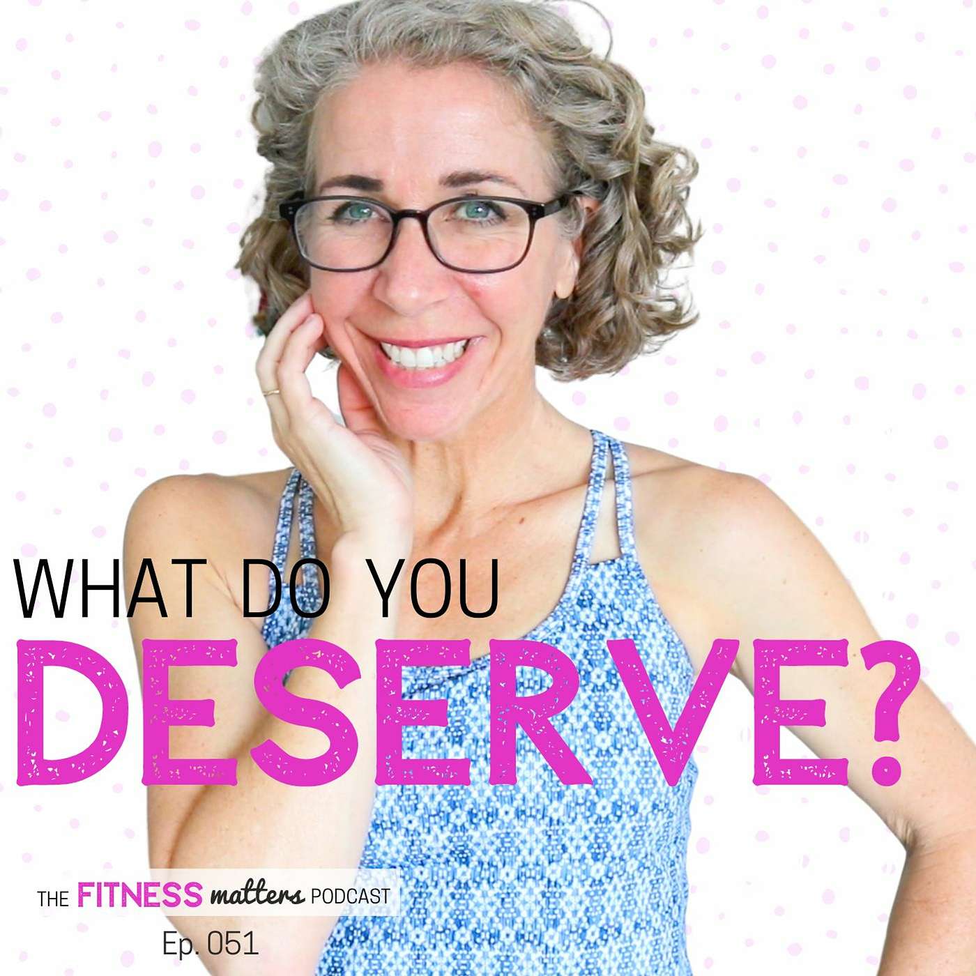 What Do You DESERVE? episode artwork