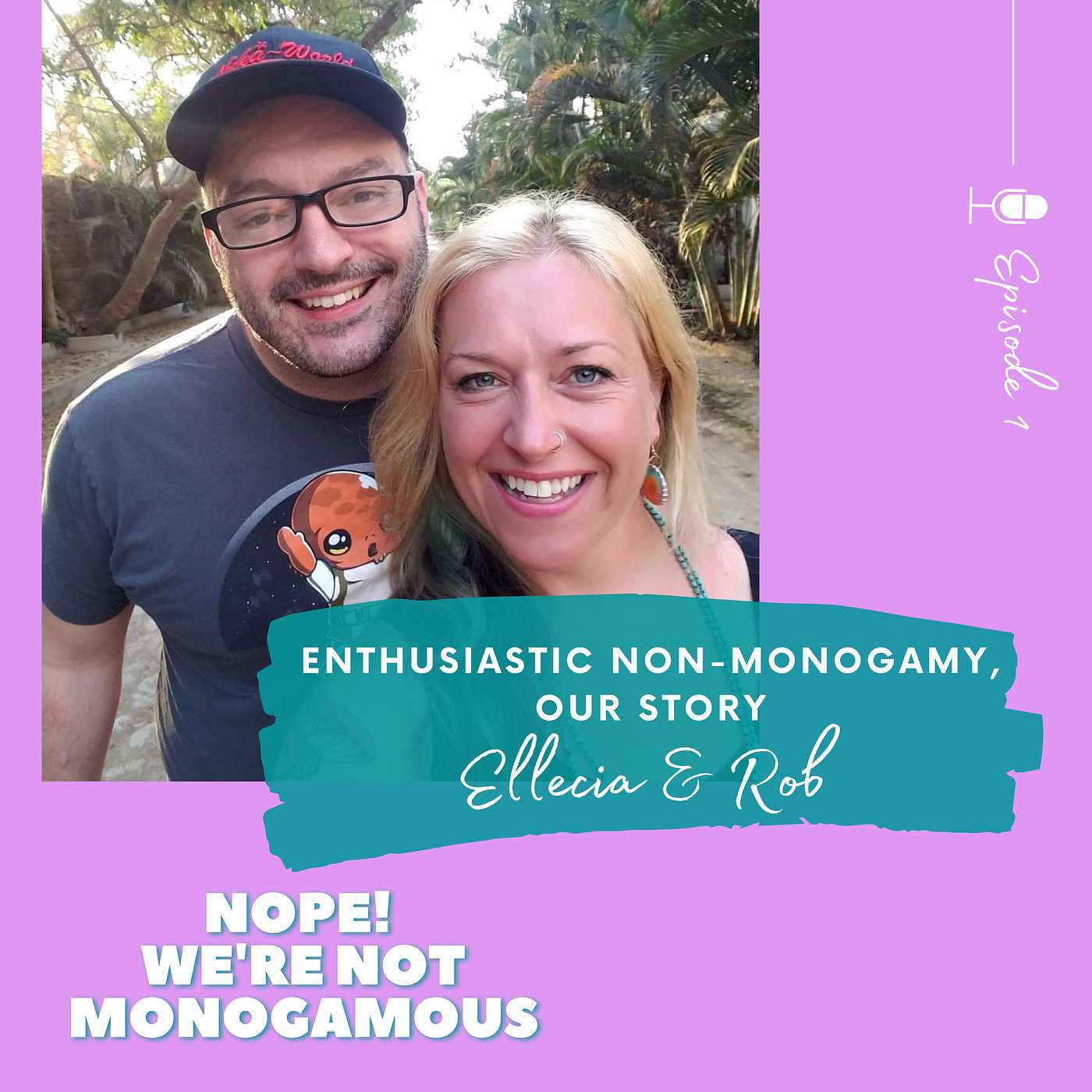 Enthusiastic Non-Monogamy - Our Story S1. Ep.1