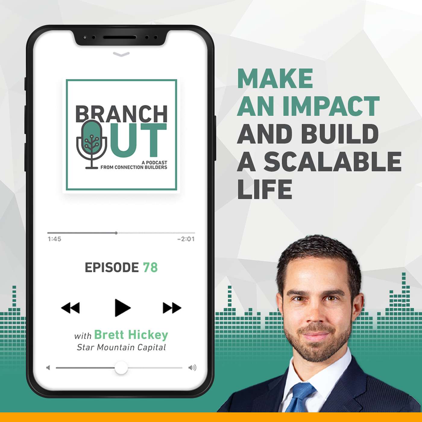 Make an Impact and Build a Scalable Life - Brett Hickey