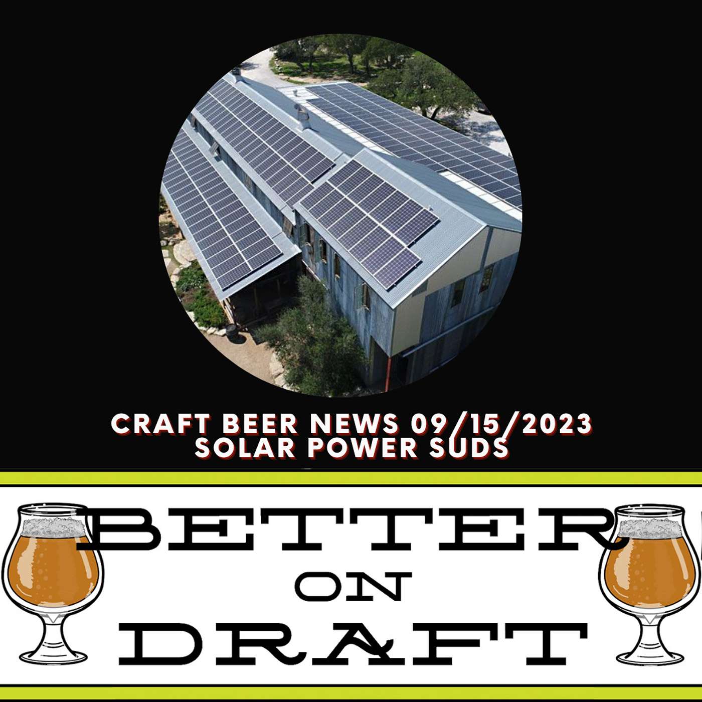 Craft Beer News (09/15/23) – Solar Power Suds