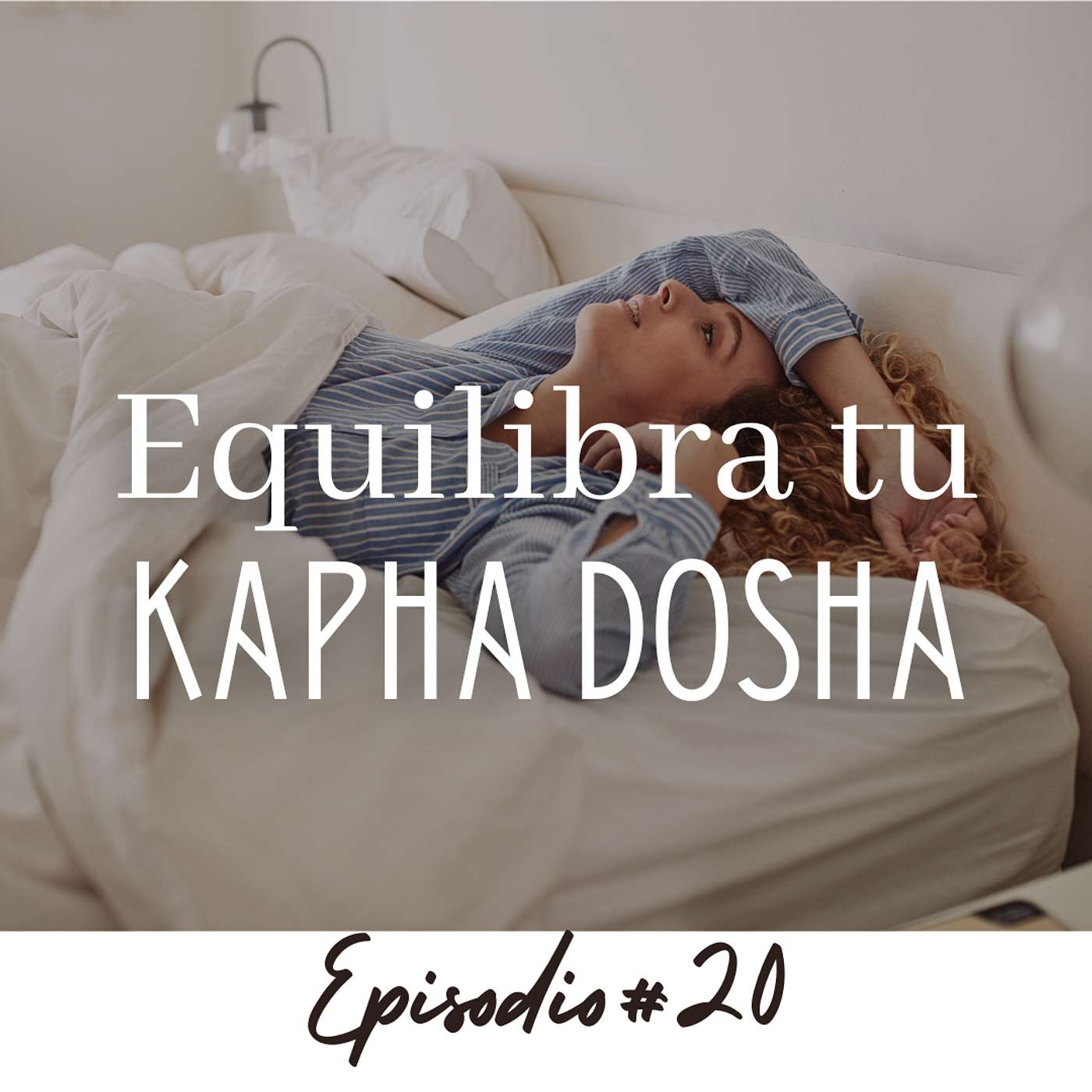 CONSTITUCIÓN KAPHA DOSHA: ACTIVA TU ENERGÍA, MOTÍVATE CONSTITUCIÓN KAPHA DOSHA: ACTIVA TU ENERGÍA, MOTÍVATE