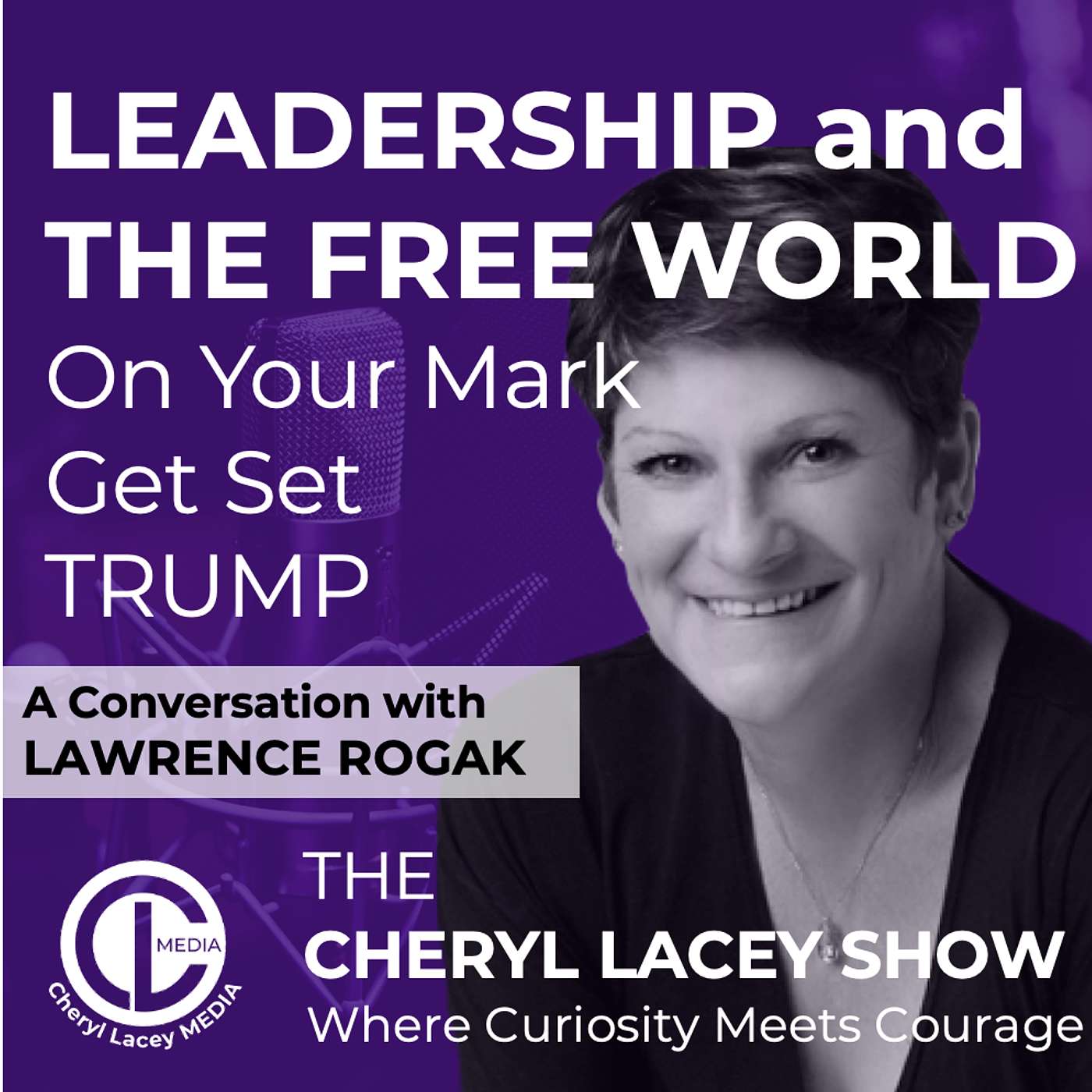 LEADERSHIP AND THE FREE WORLD: On your mark. Get set. TRUMP. episode artwork
