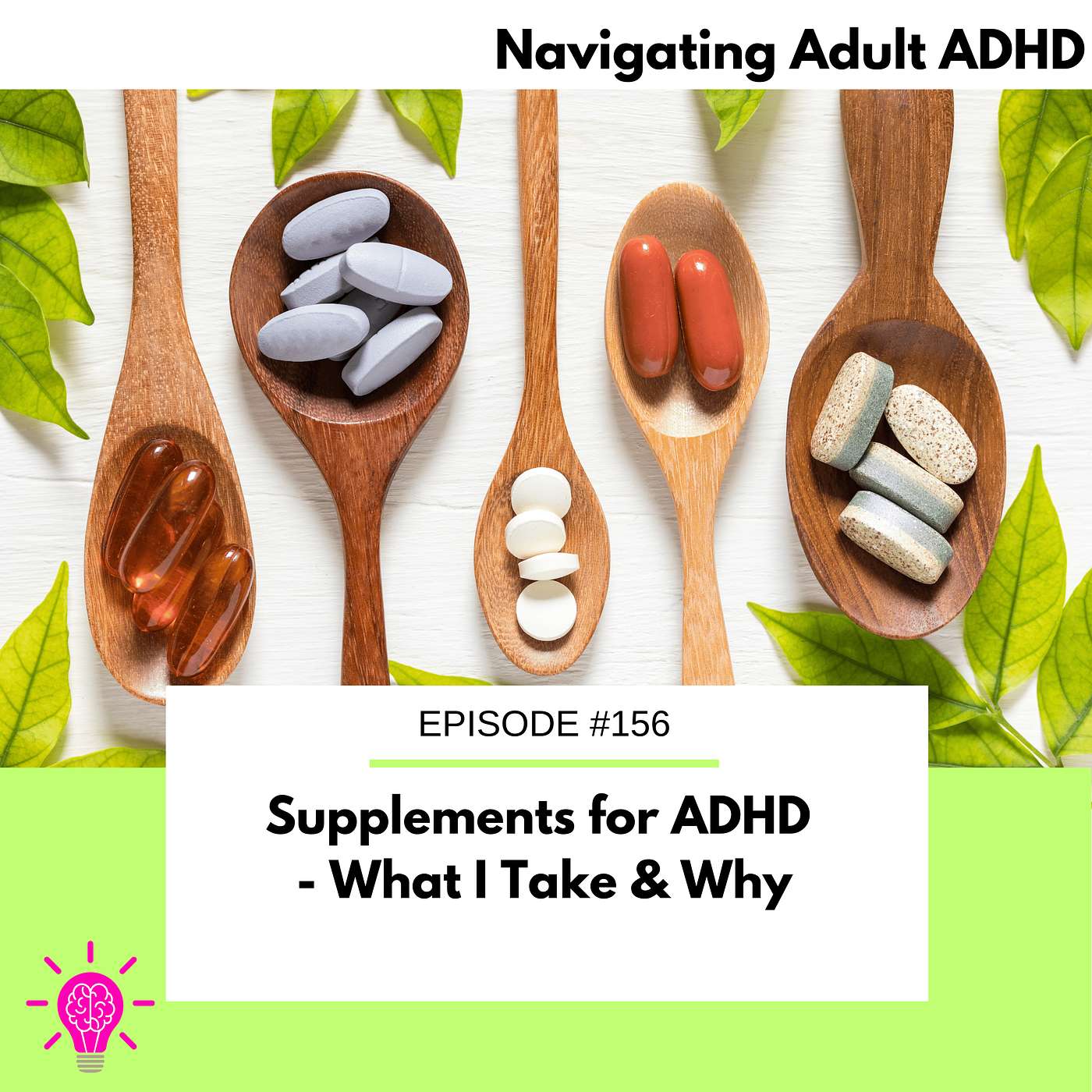 #156 Supplements for ADHD - What I Take & Why