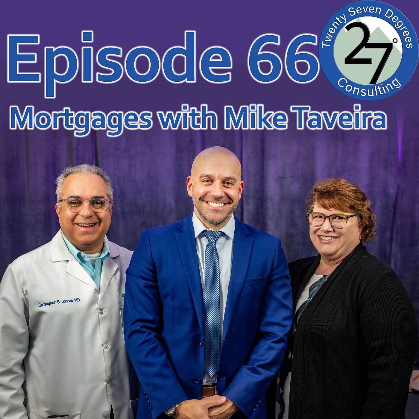 Episode 66: Mortgages with Mike Taveira