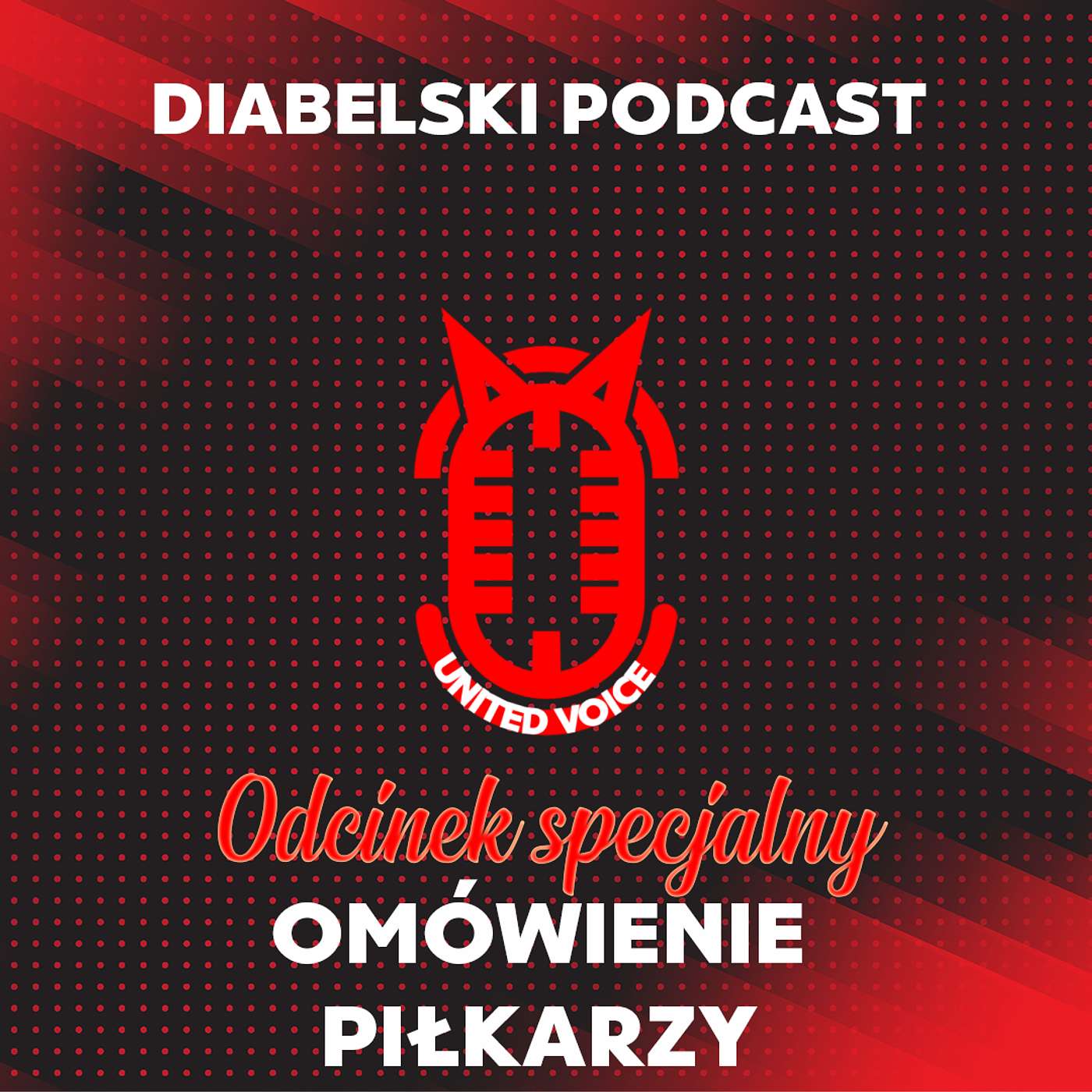 Diabelski Podcast - sezon 6. Odcinek specjalny - OCENY PIŁKARZY