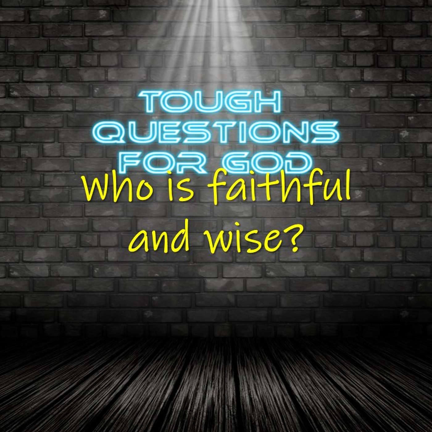 Who is faithful and wise?