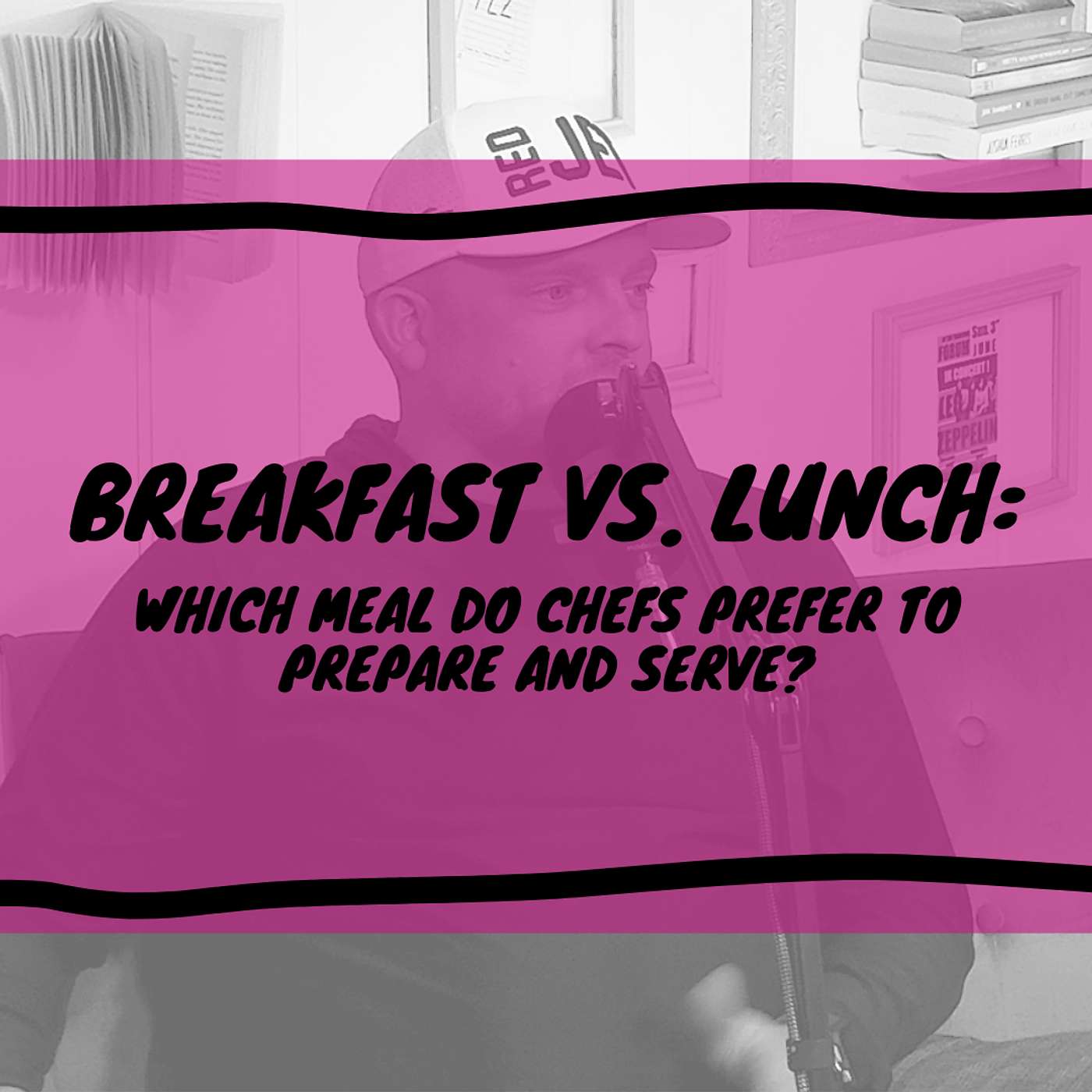 Breakfast Vs. Lunch: Which Meal Do Chefs Prefer to Prepare and Serve?