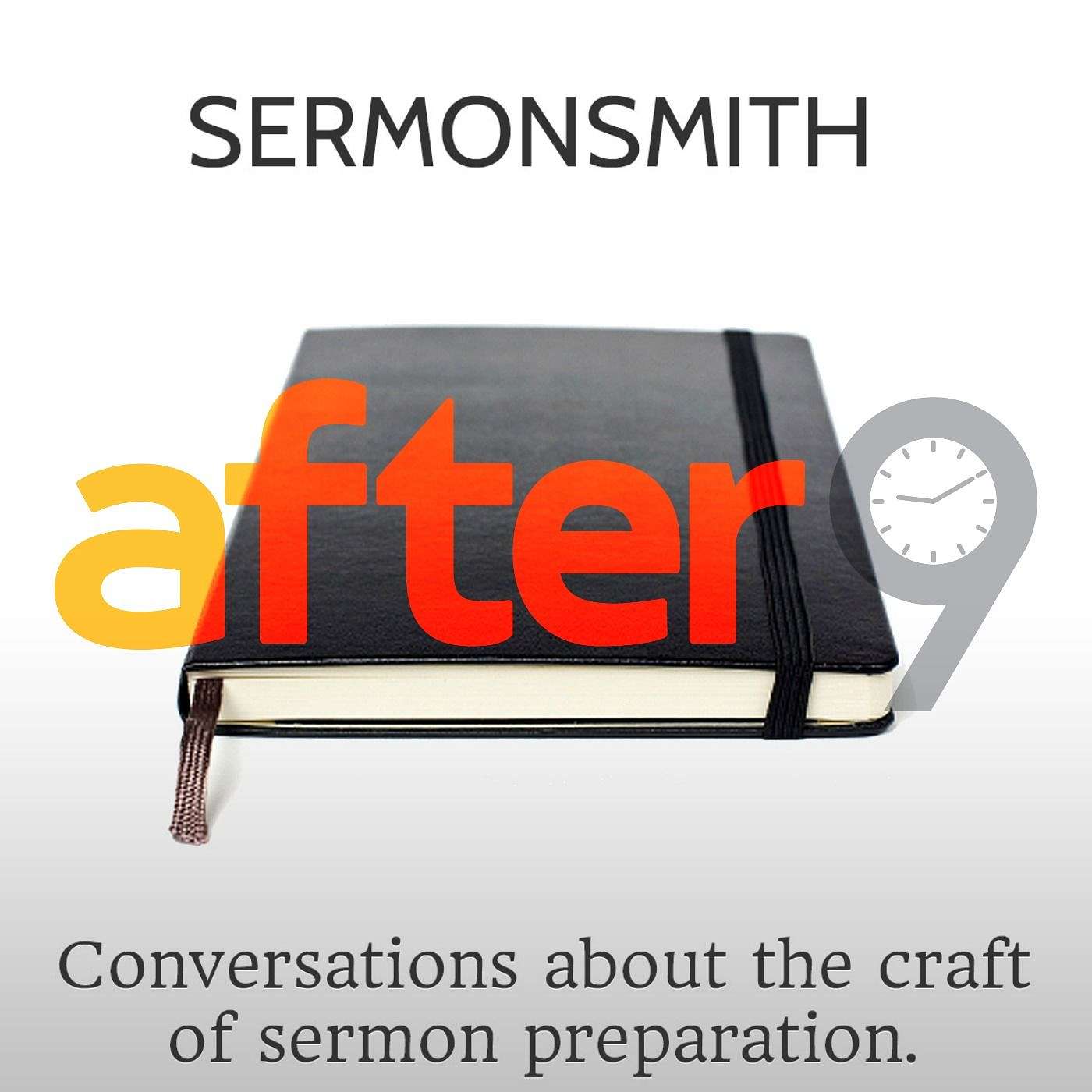 Episode 23: Sermon Prep w/ Sermonsmith Podcast