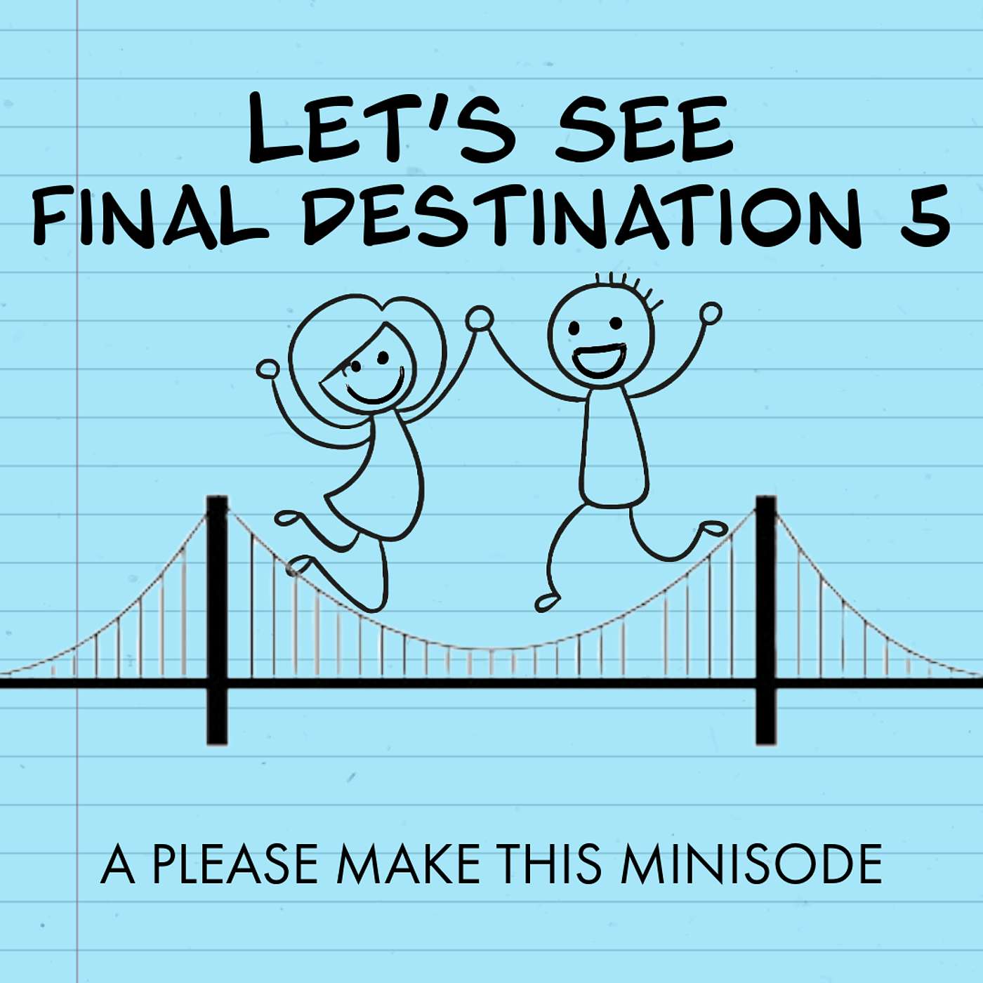 Minisode 142: Let's See Final Destination 5