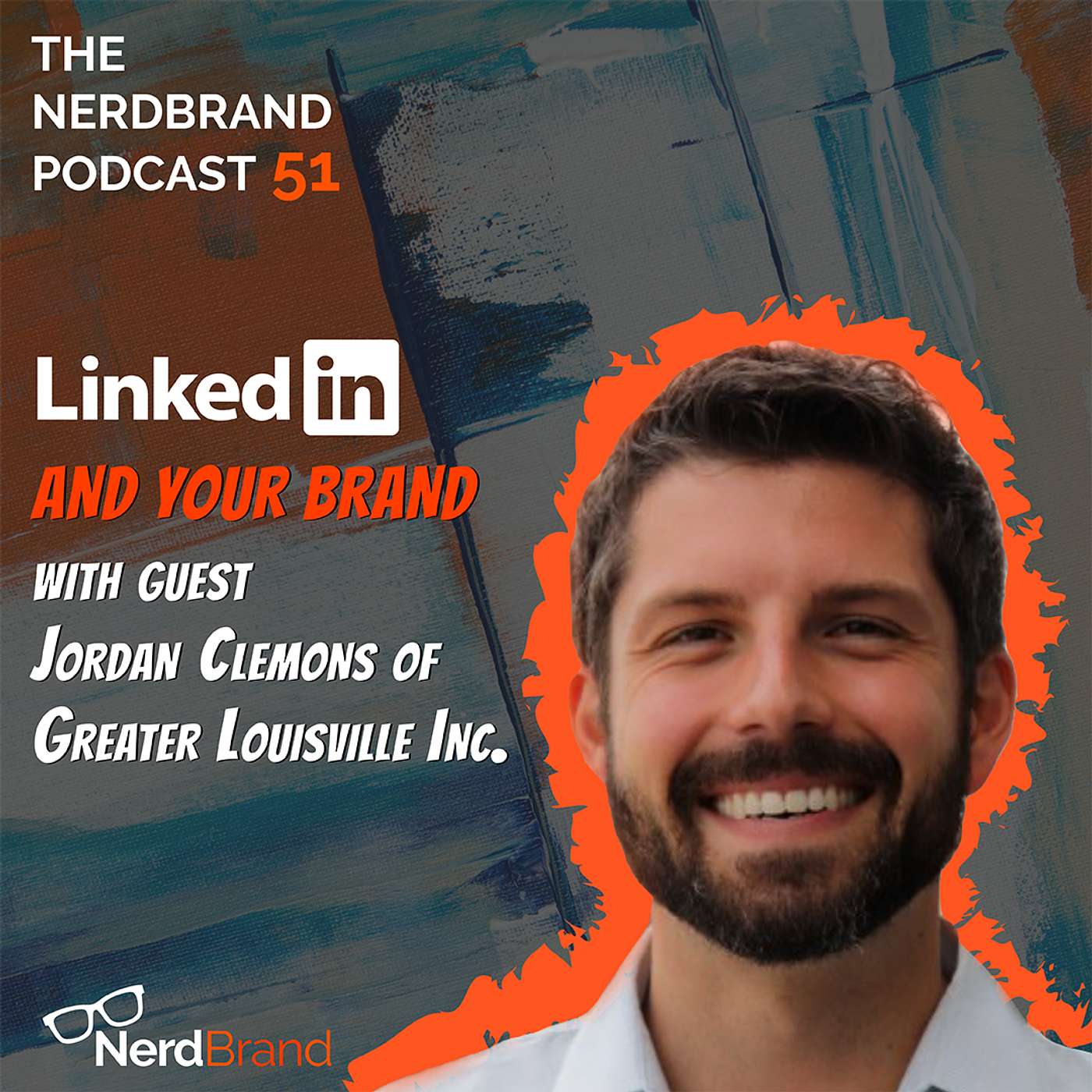 E51: LinkedIn and Your Brand with Jordan Clemons from GLI episode artwork