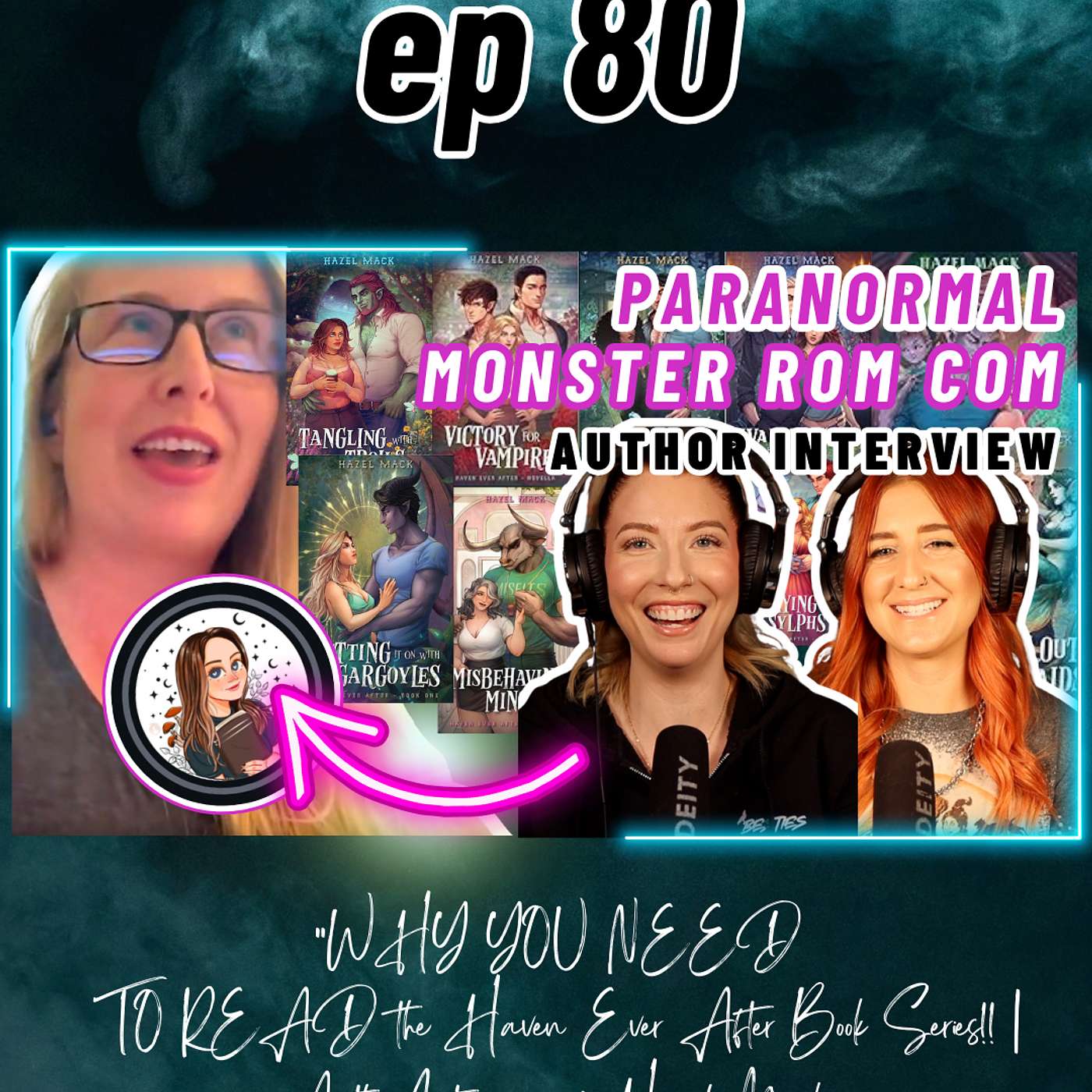 Ep 80 WHY YOU NEED TO READ the Haven Ever After Book Series this fall!! | Author Interview w/ Hazel Mack