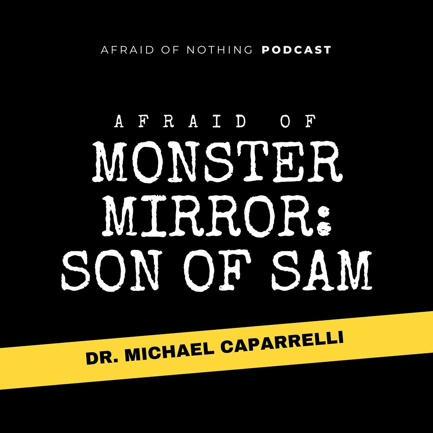 Afraid of Monster Mirror: Son of Sam