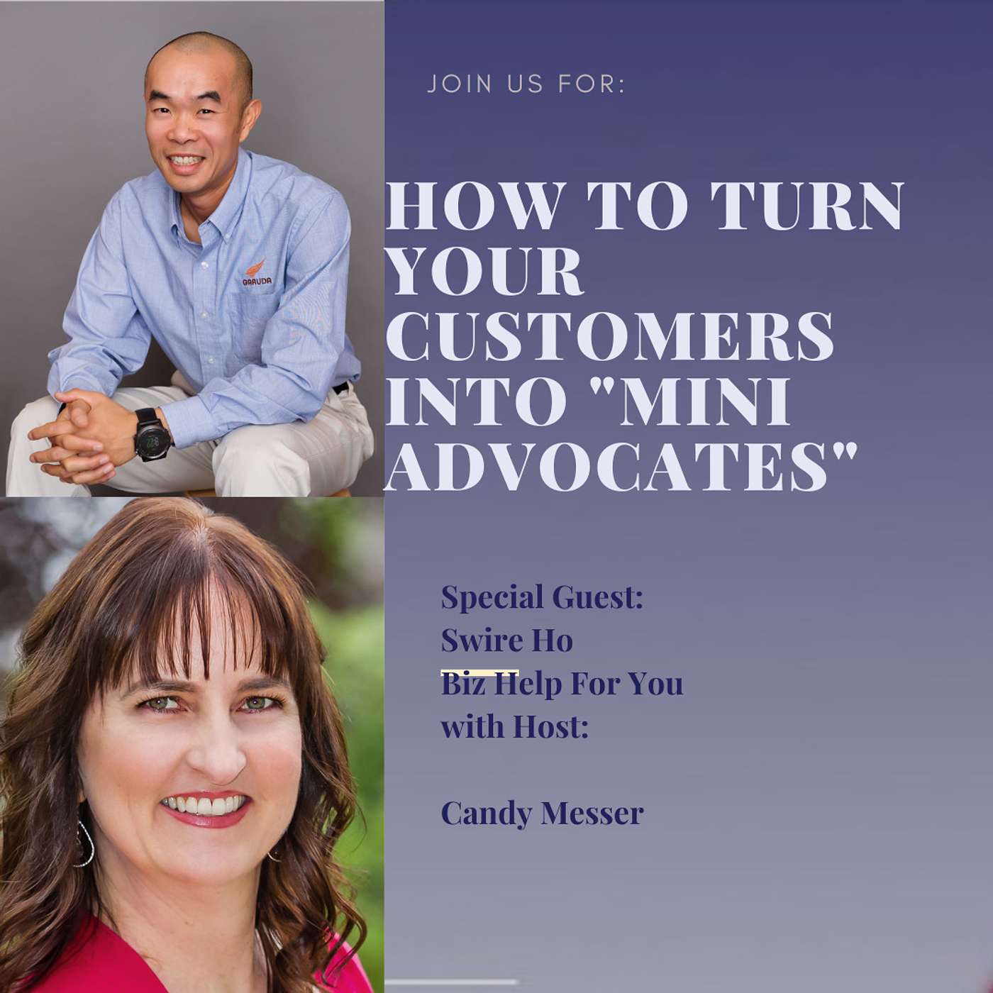 How to Turn Your Customers into Mini Advocates with Swire Ho