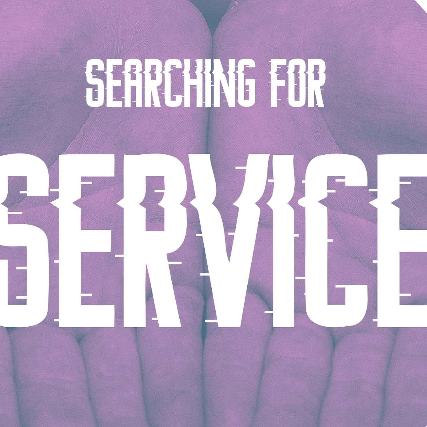 Searching for Service // Missy Lamb