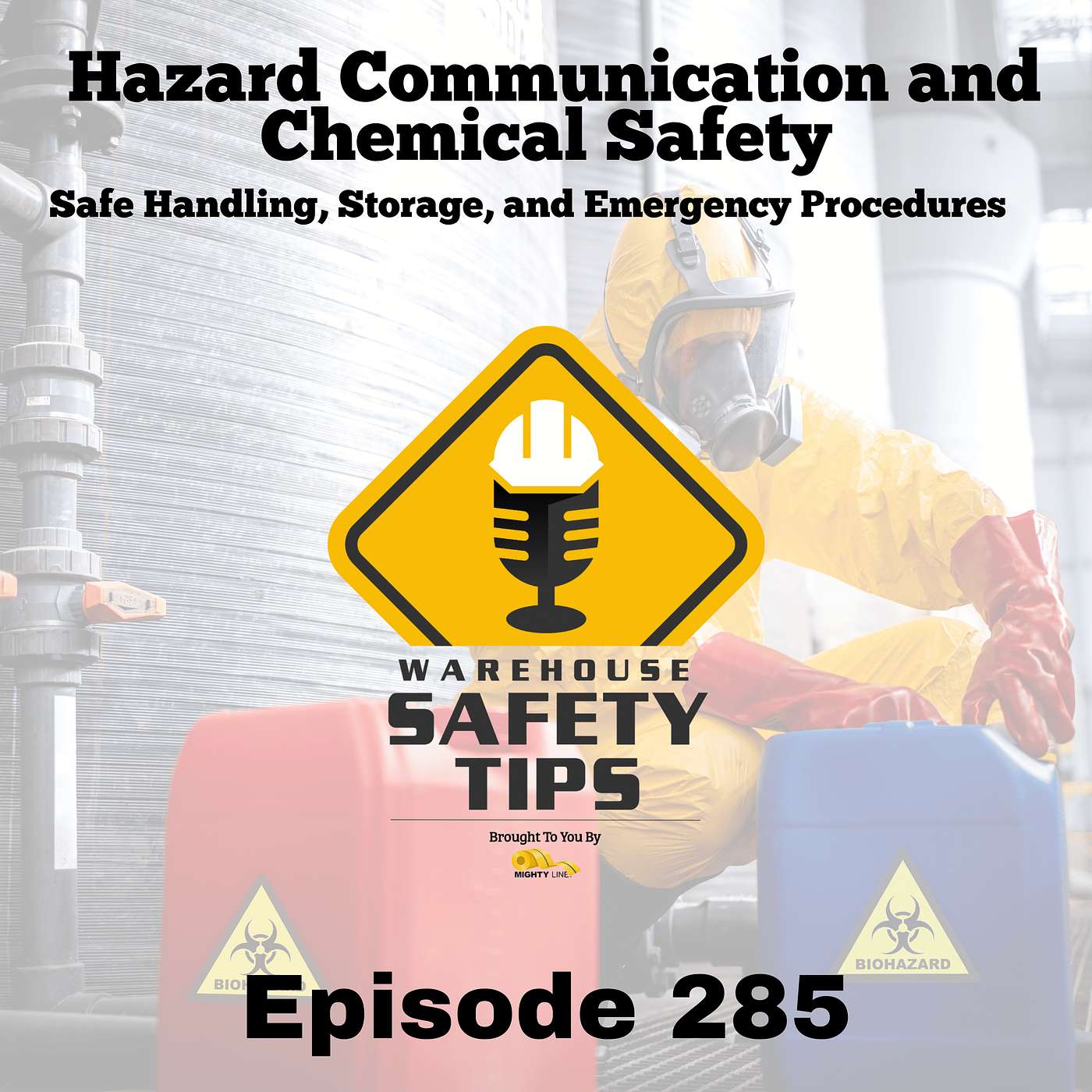 Warehouse Safety Tips | Episode 285 | Hazard Communication & Chemical Safety: Safe Handling, Storage, and Emergency Procedures
