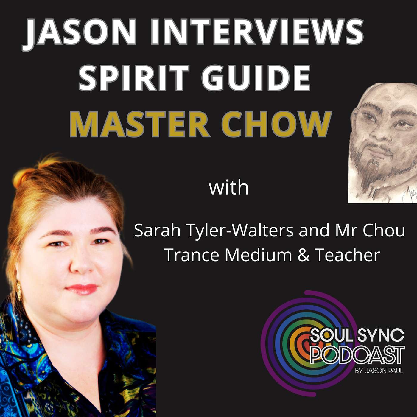 A Conversation with Spirit: Live Trance with Master Chou (Through Trance Medium Sarah Tyler-Walters) A Conversation with Spirit: Live Trance with Master Chou (Through Trance Medium Sarah Tyler-Walters)