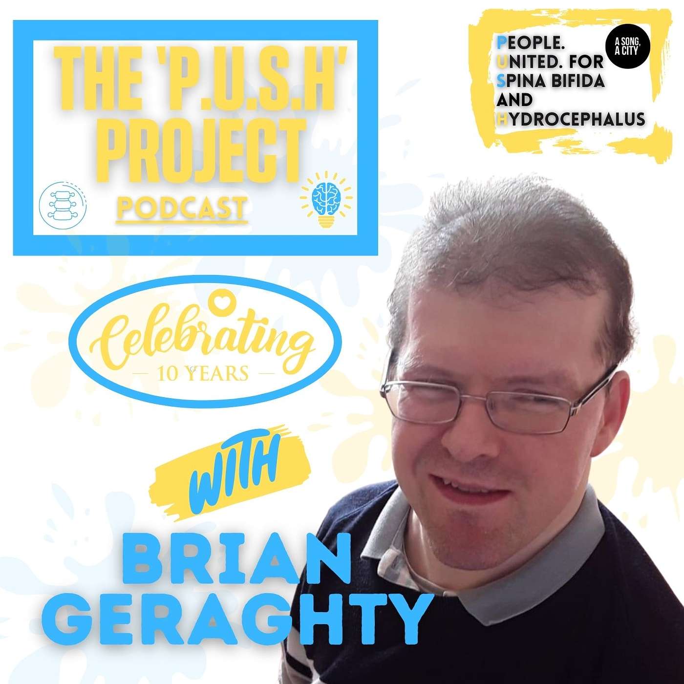 The 'P.U.S.H' Project - EP: 96 Celebrating 10 Years Of ‘A Song, A City With Brian Geraghty