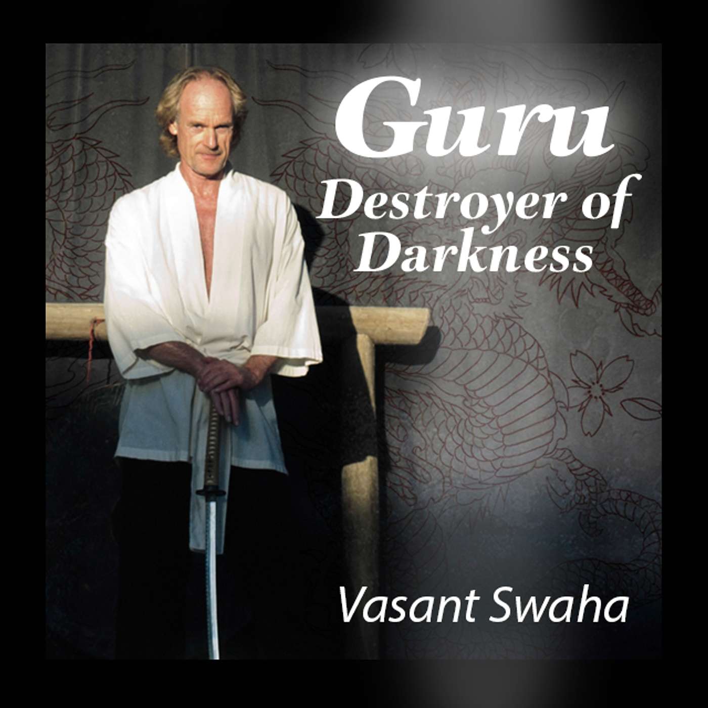 Guru | Destroyer of Darkness - Guru Purnima