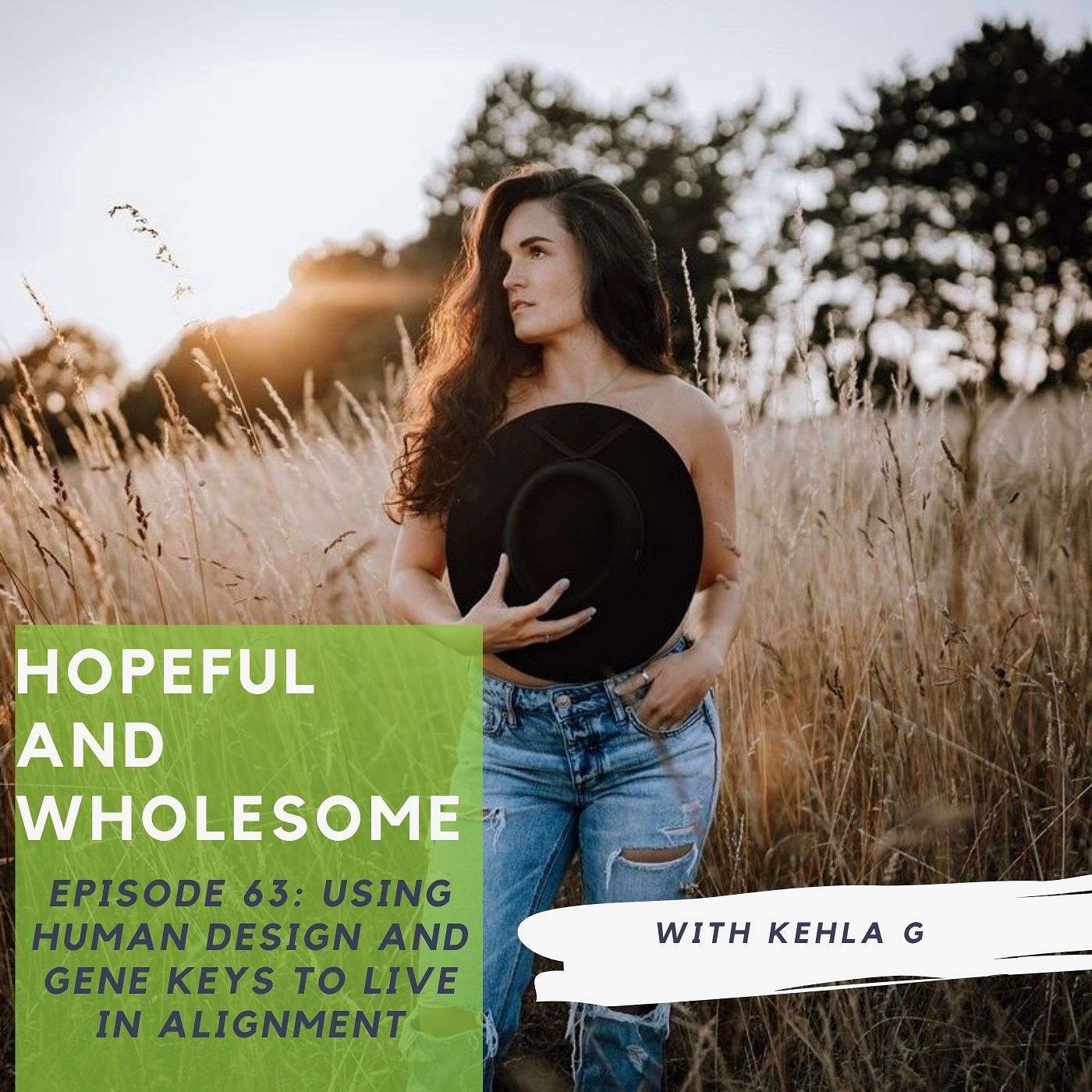 Using human design and gene keys to live in alignment with Kehla G