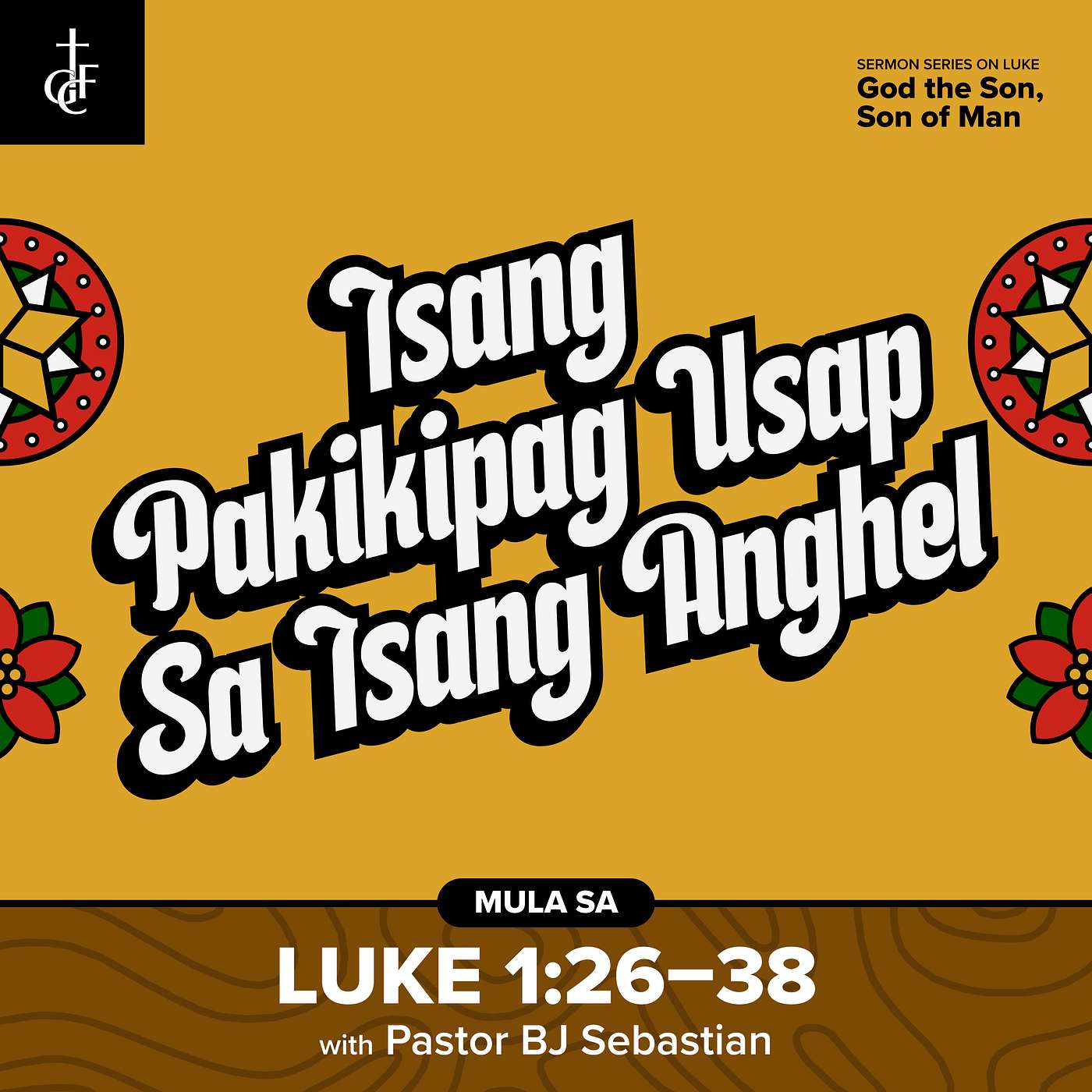 Isang Pakikipag-usap sa Isang Anghel (Luke 1:26-38) • Pastor BJ Sebastian