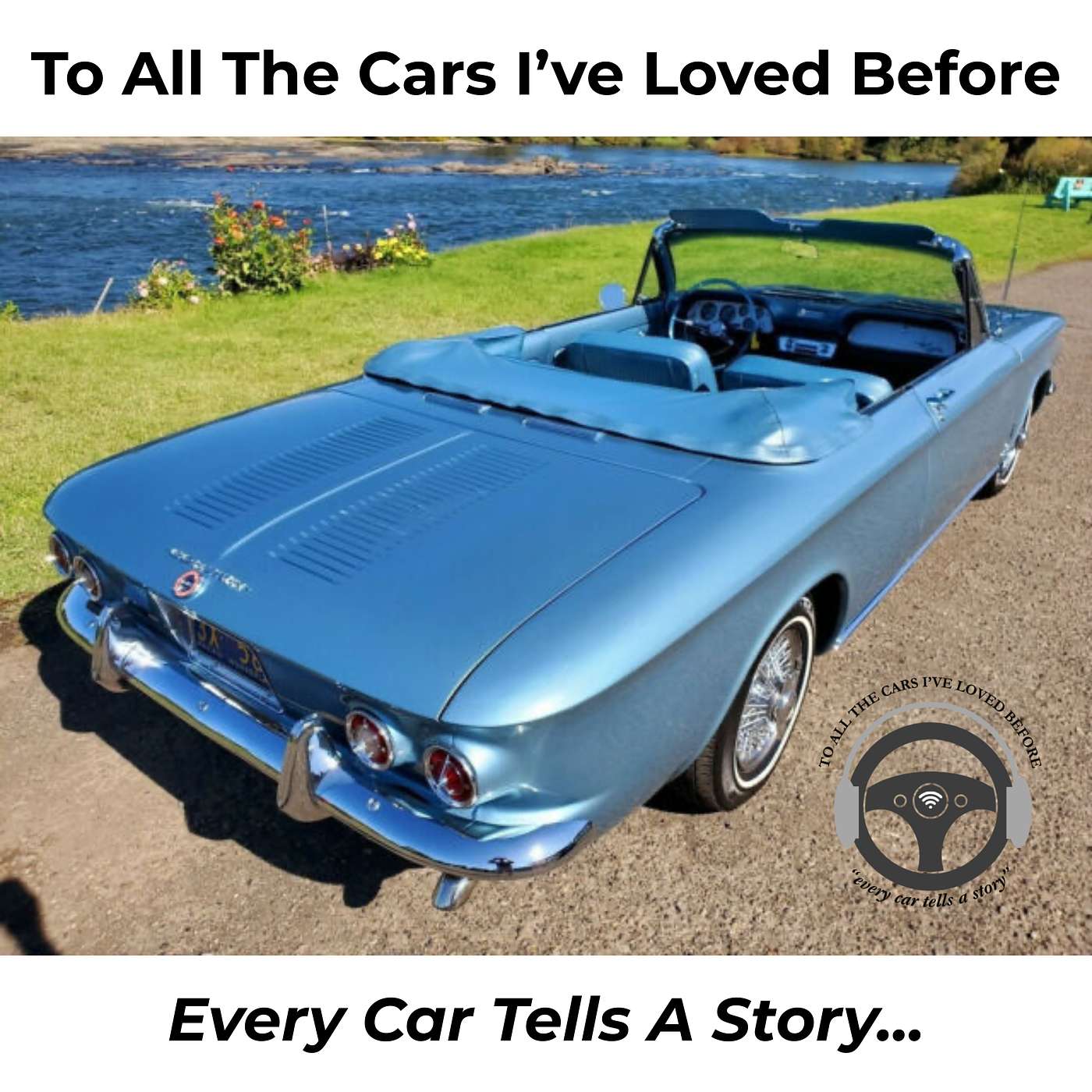 To All The Cars I\'ve Loved Before: Classic Cars, Car Stories, and More