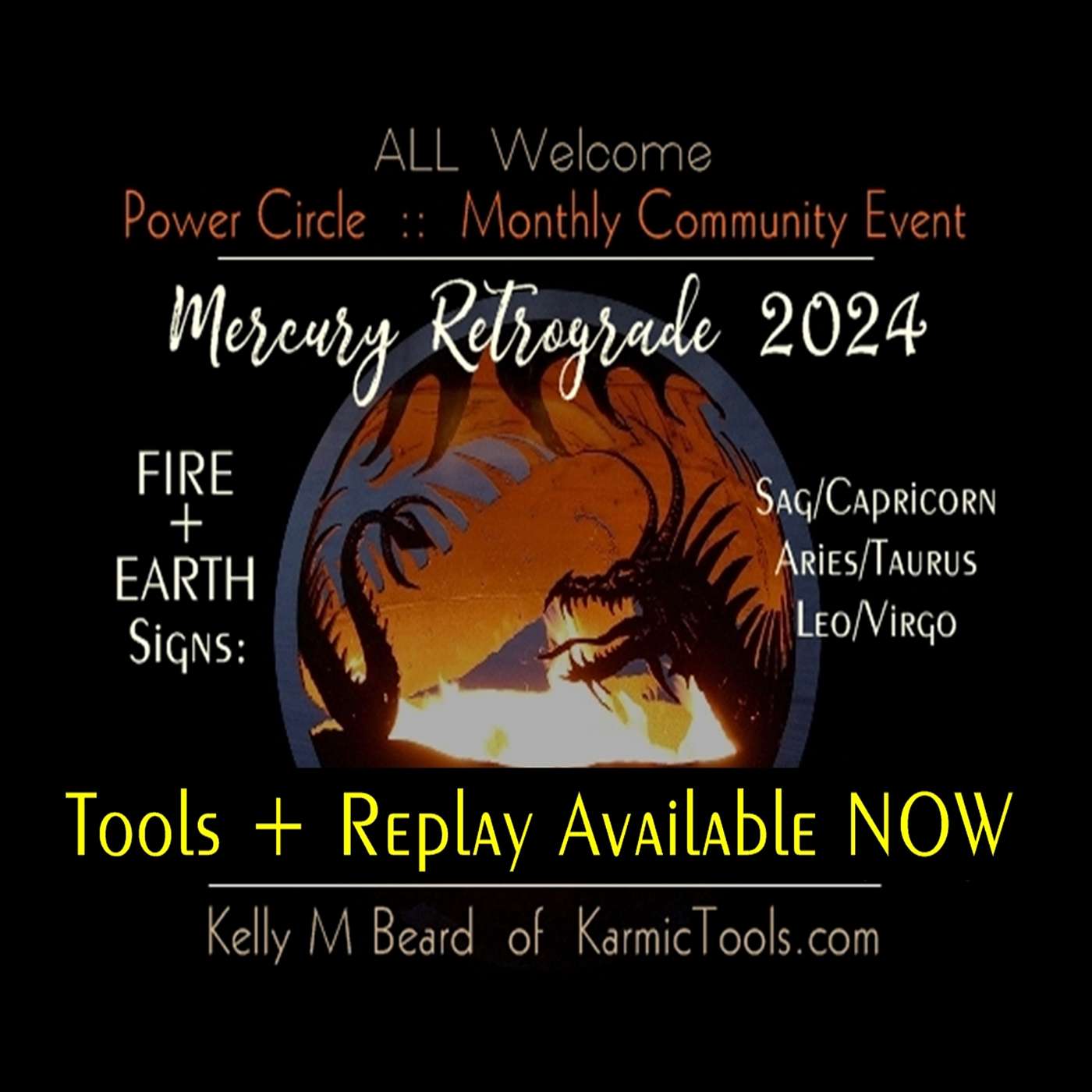 Special  ::  Mercury Retrograde EARTH/FIRE 2024  ::  REPLAY  ::  Kelly M Beard