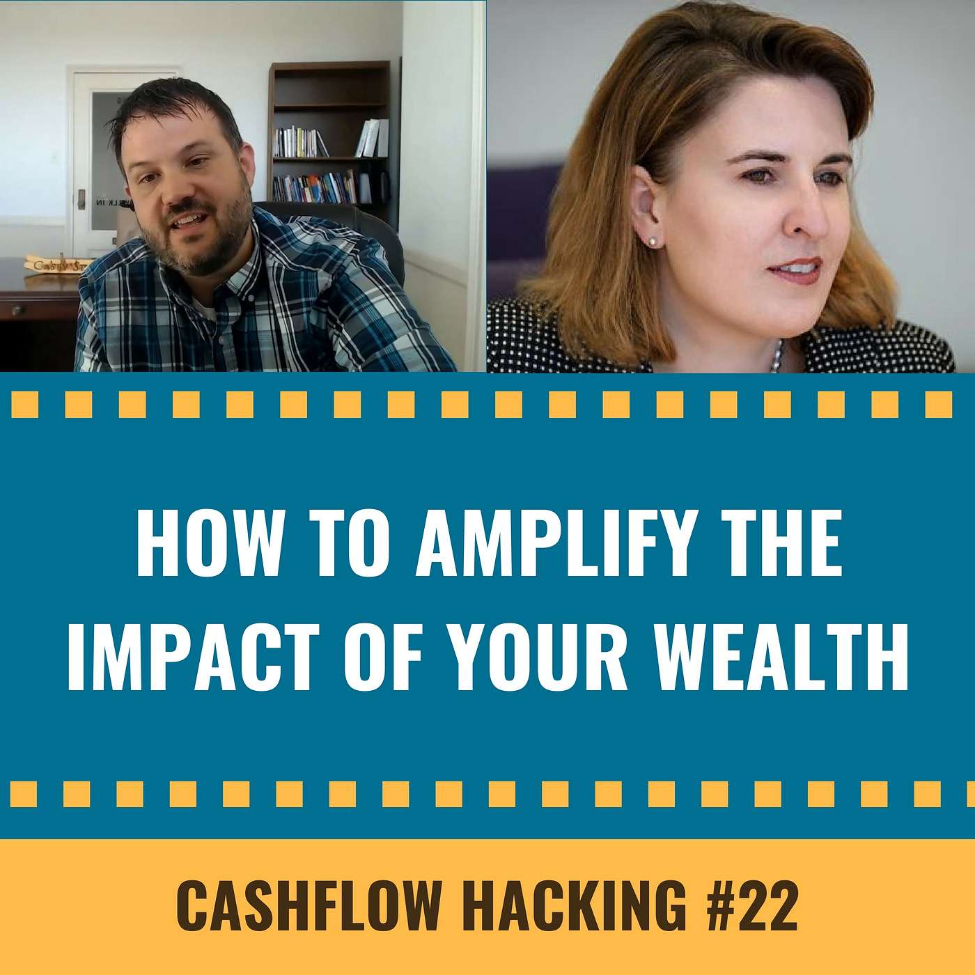 cover of episode How To Amplify The Impact Of Your Wealth | Cashflow Hacking Ep #22 Dawn Carpenter
