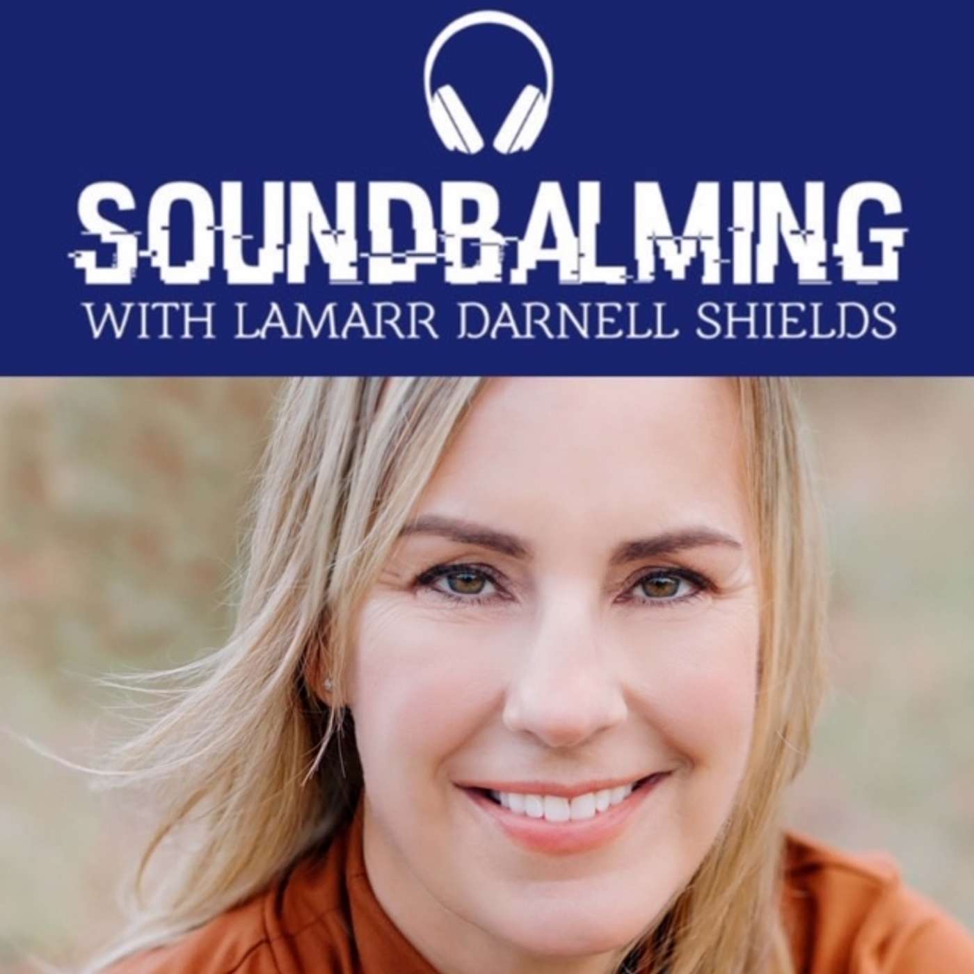 SoundBalming with Dr. LaMarr Darnell Shields