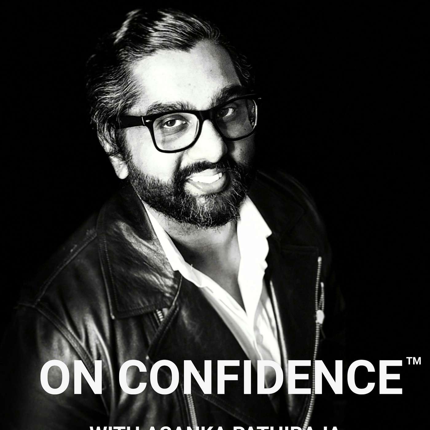 On Confidence with Asanka Pathiraja
