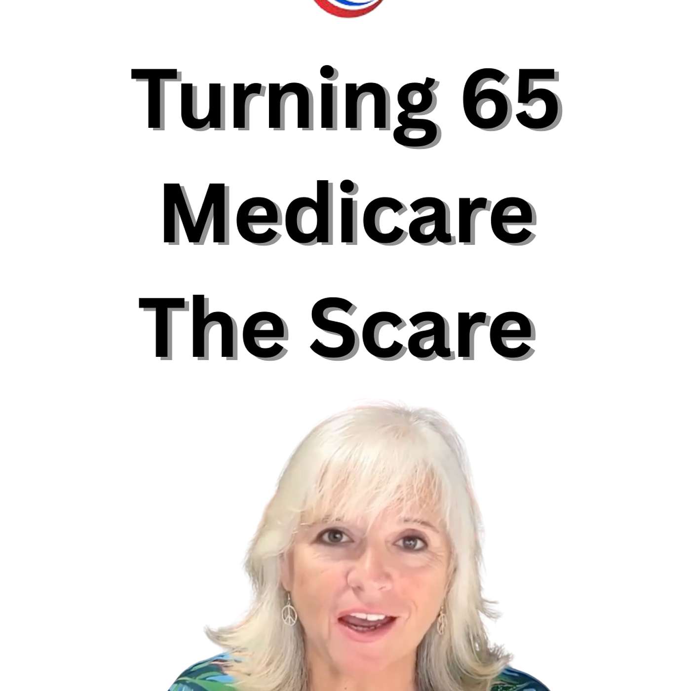 I’ll Be 65 in 3 Months: Getting Started With Medicare
