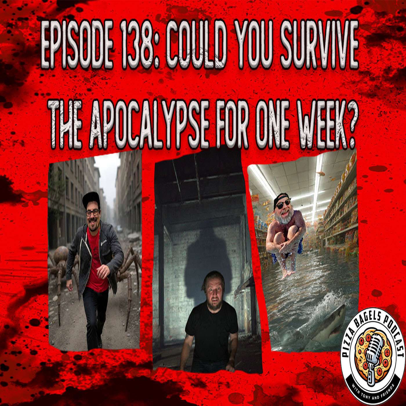 #138 Could You Survive The Apocalypse For One Week? episode artwork