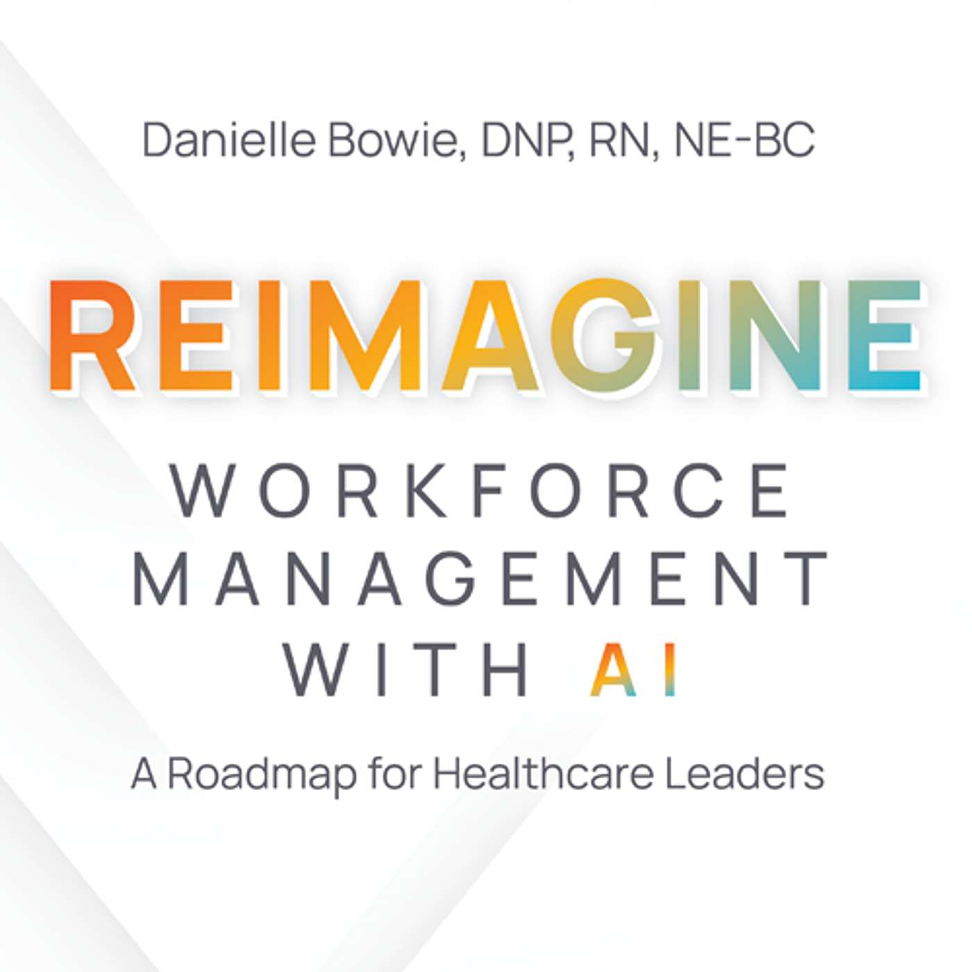 Reimagine Workforce Management with AI podcast artwork