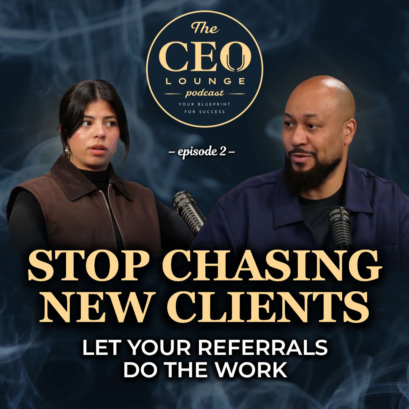 Stop Chasing New Clients: Let Referrals Do the Work | CEO Lounge Ep. 2 (CLIP)