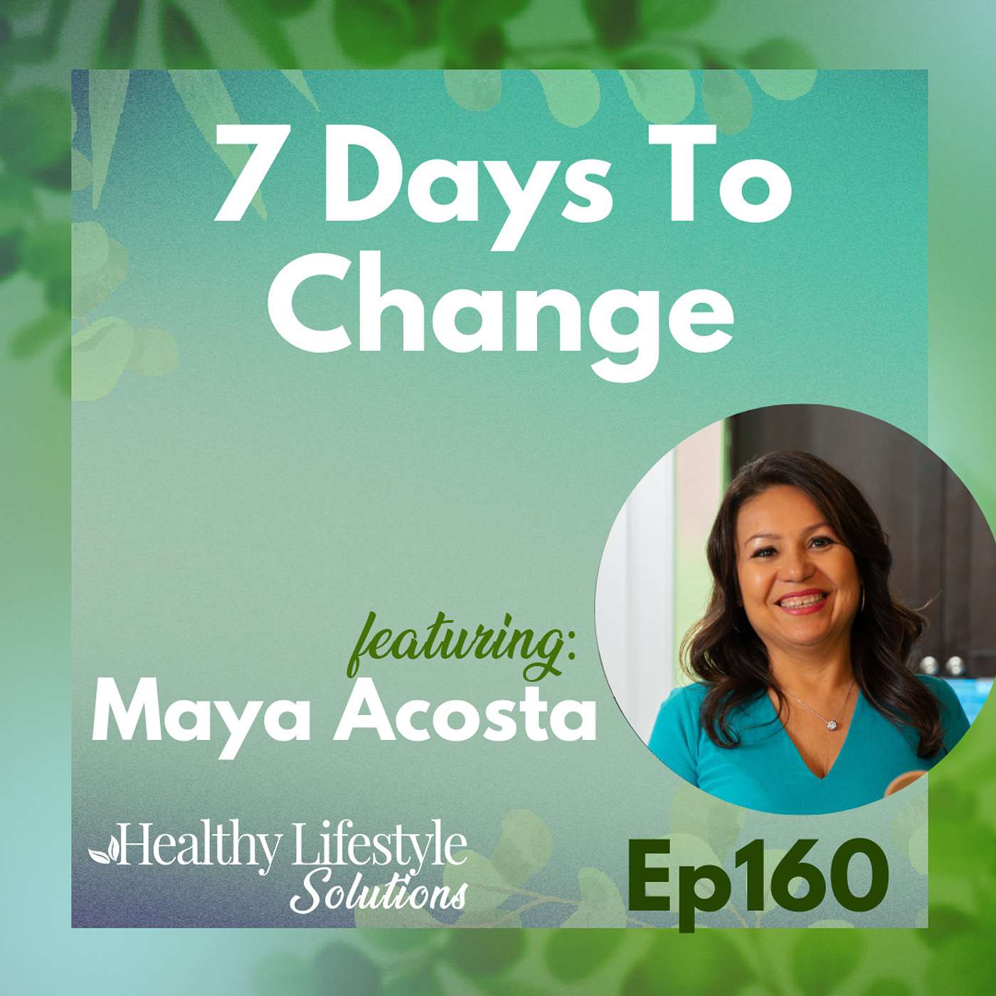 Healthy Lifestyle Solutions with Maya Acosta