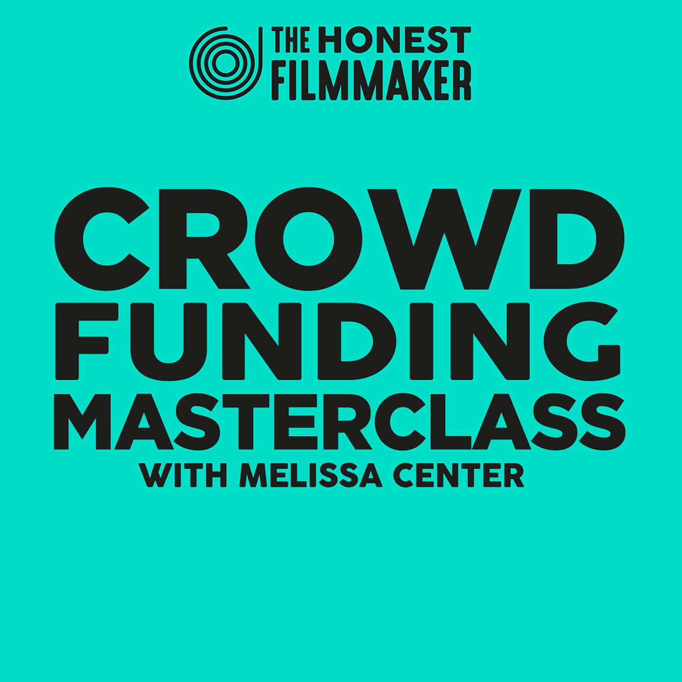 Crowd Funding Masterclass with Melissa Center