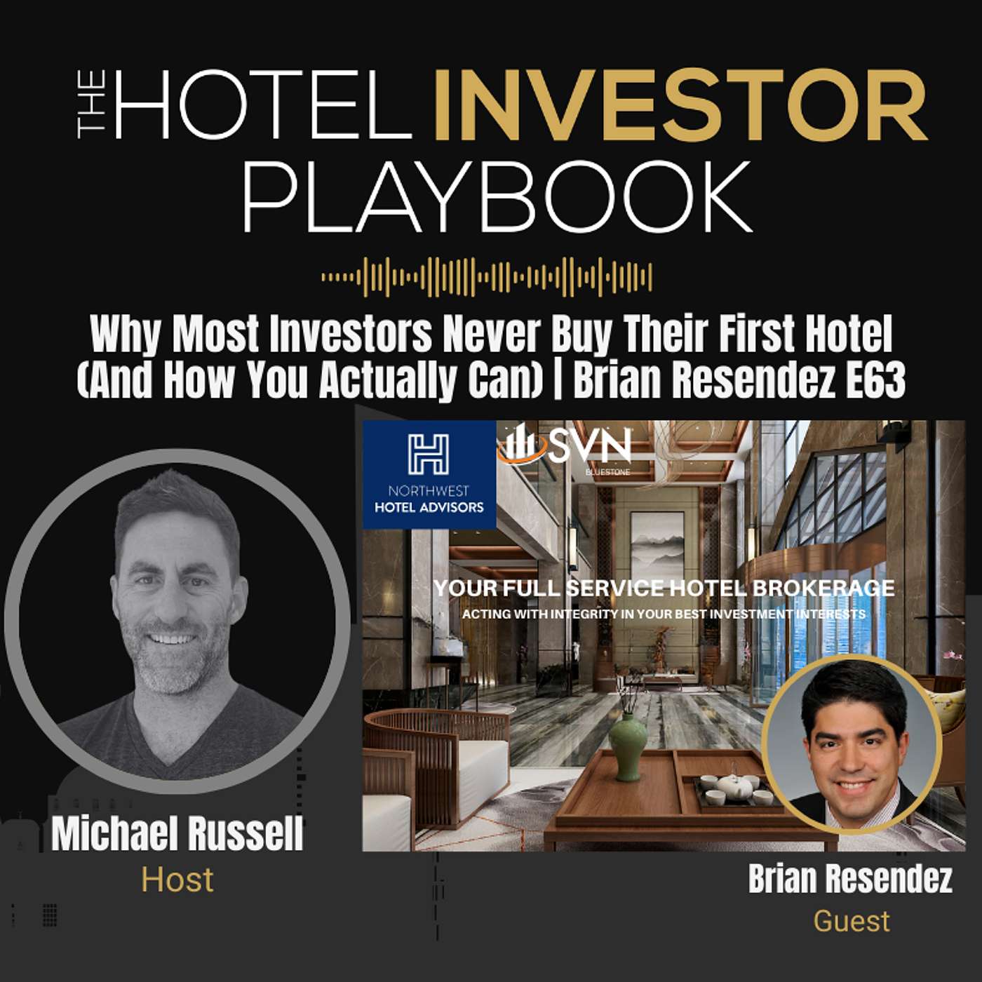 Why Most Investors Never Buy Their First Hotel (And How You Actually Can) | Brian Resendez E63
