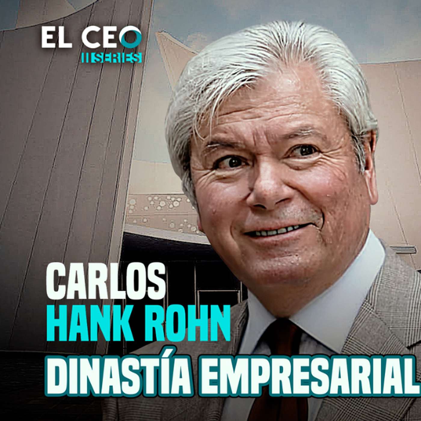 Los mexicanos más ricos de mundo 2024: Carlos Hank Rohn episode artwork