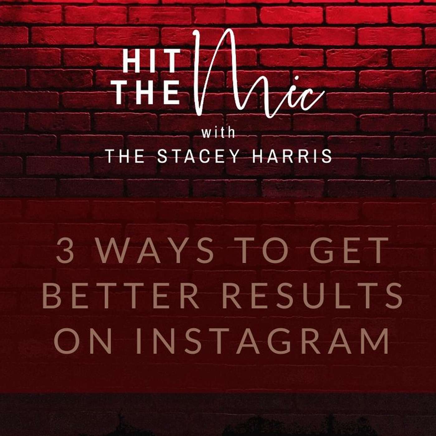 3 Ways to Get Better Results on Instagram