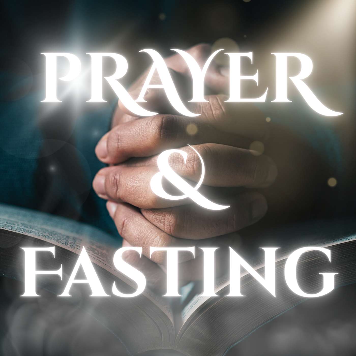 Prayer and Fasting Pt.2 w/Pastor John Mitchell