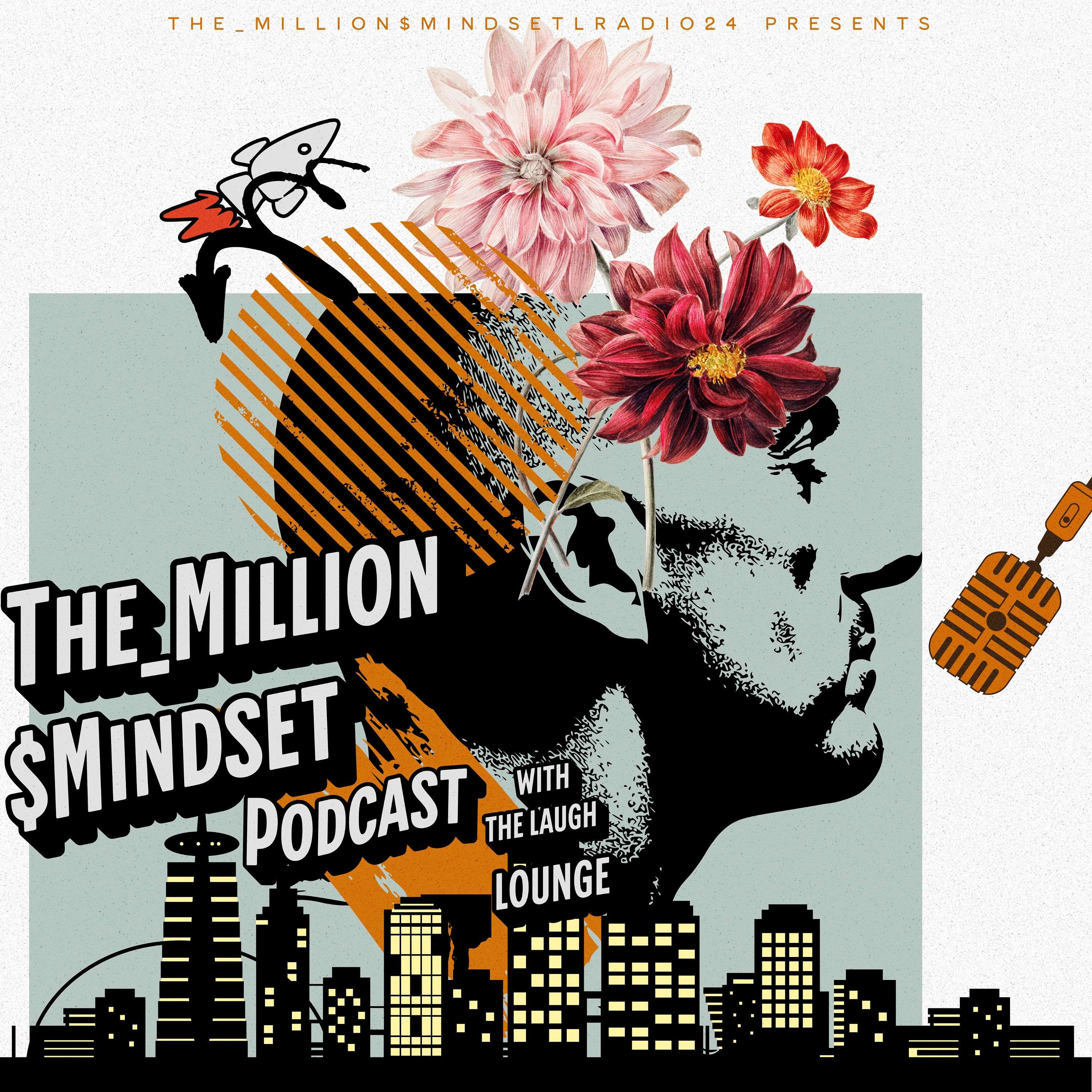 The_Million$Mindset Podcast