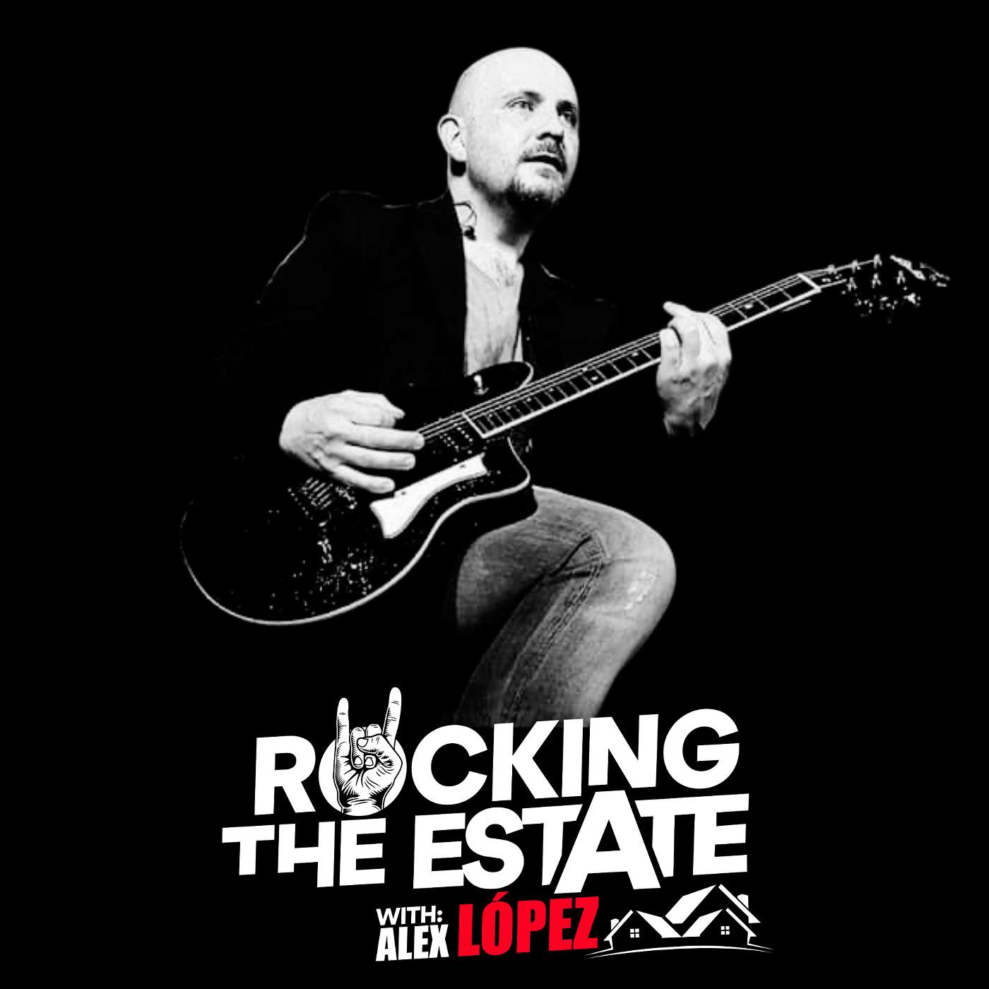 ROCKING THE ESTATE WITH ALEX LOPEZ
