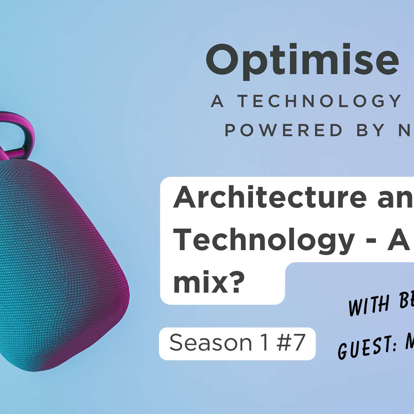Optimise et al - a technology podcast powered by Naviate