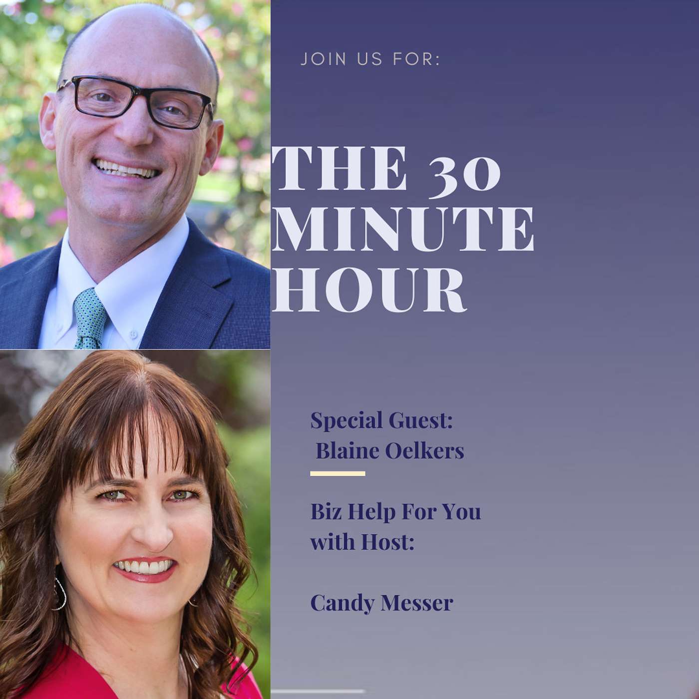 The 30 Minute Hour with Blaine Oelkers