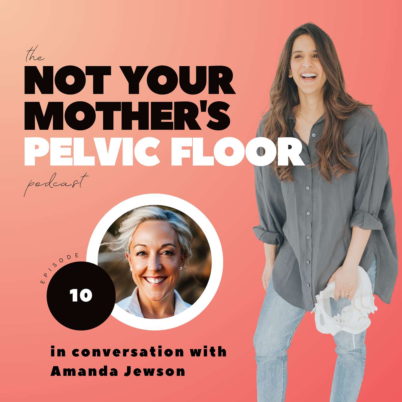 The Not Your Mother\'s Pelvic Floor Podcast